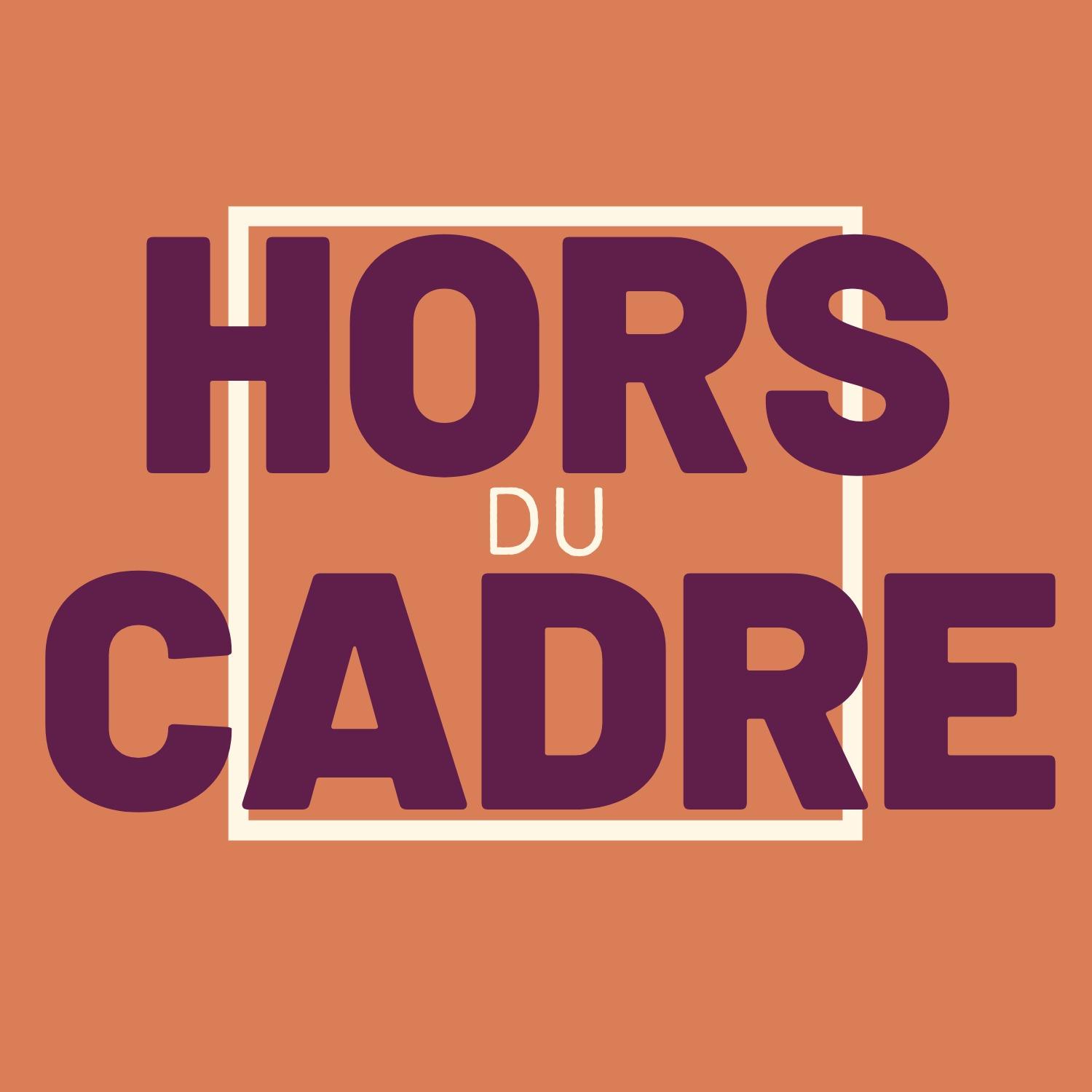 Hors du cadre