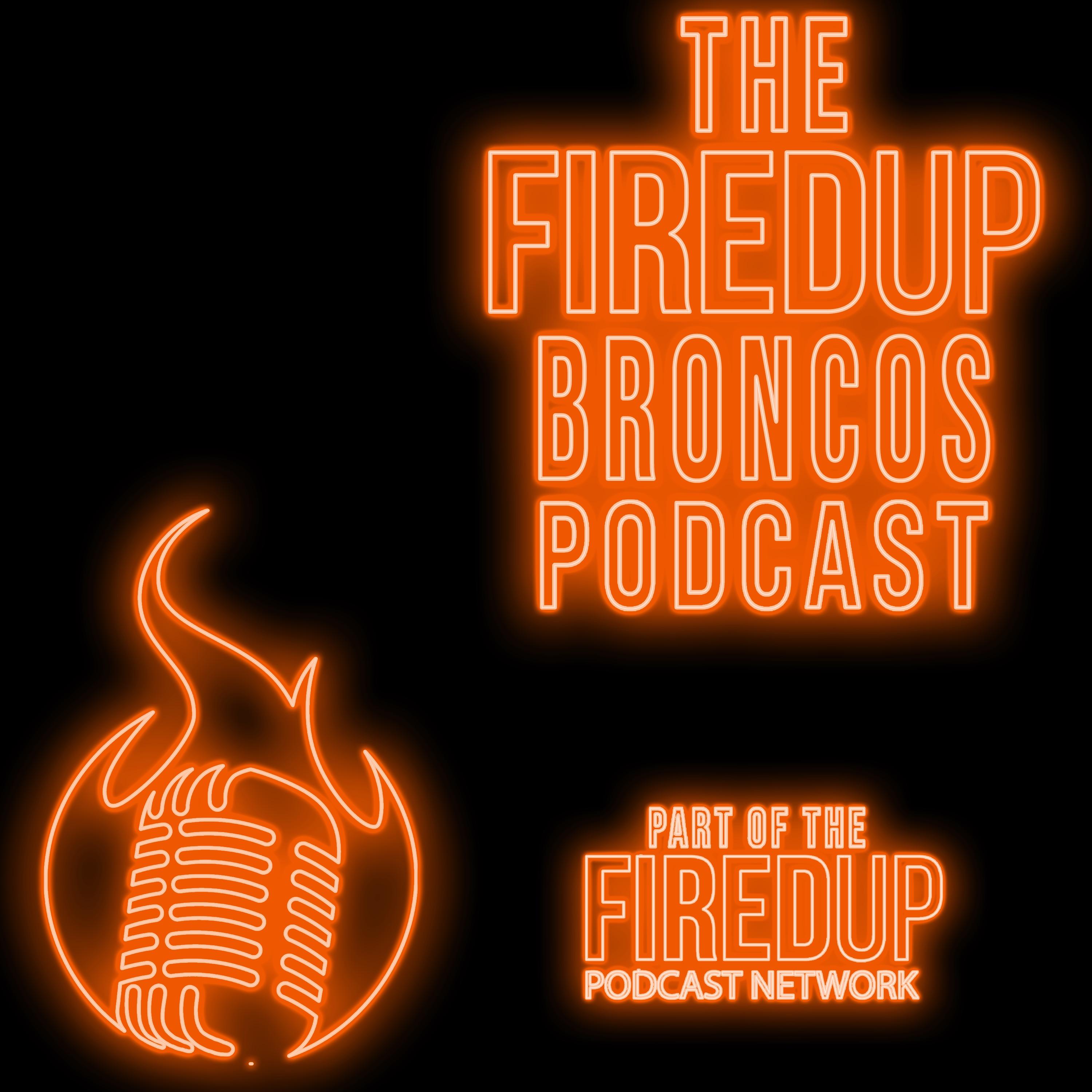 The Fired Up Broncos Podcast