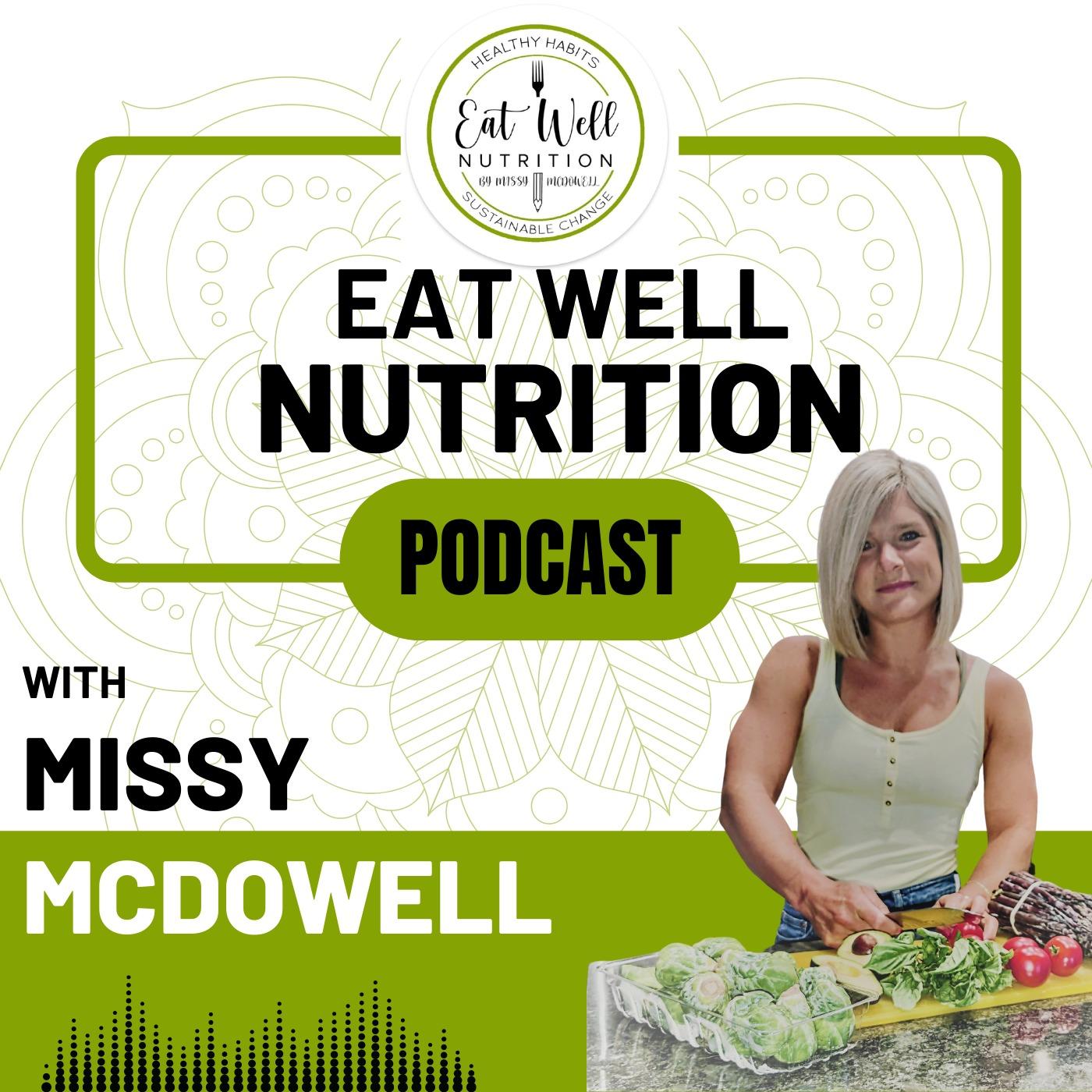 Eat Well With Missy McDowell
