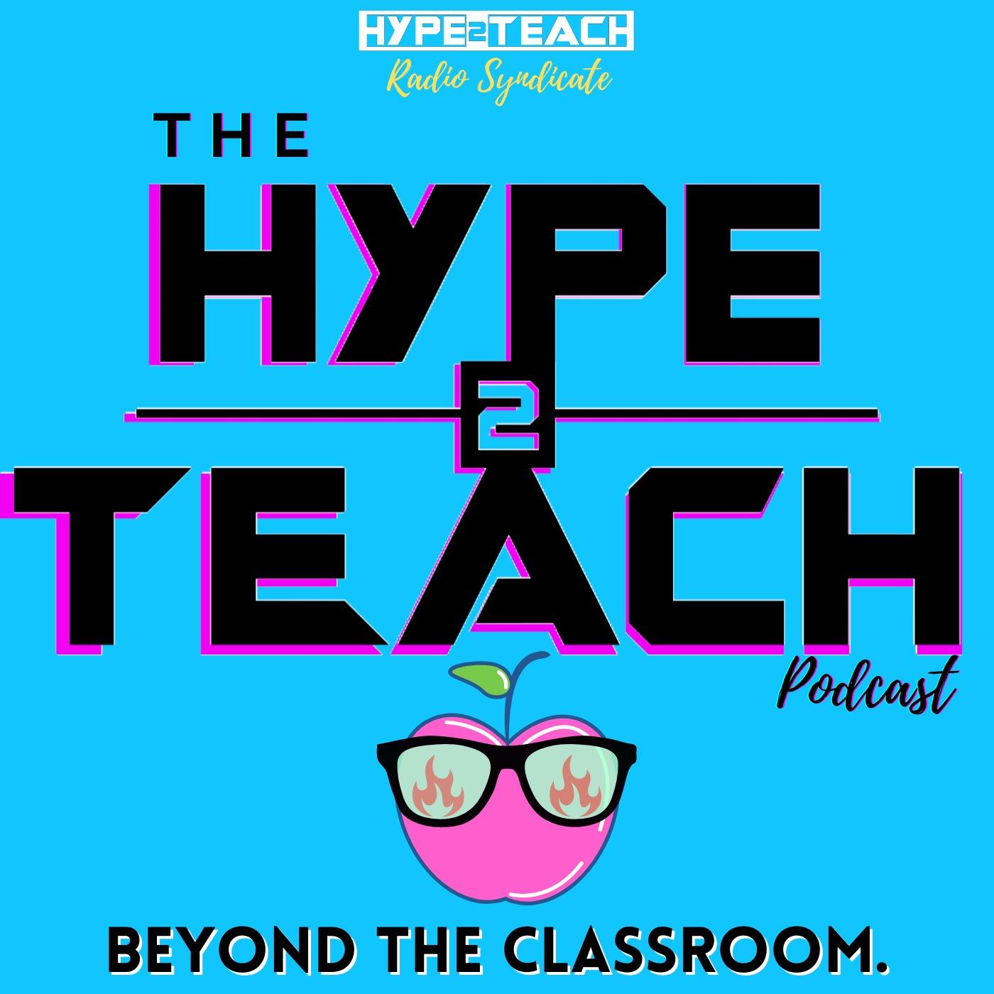 The Hype2Teach Podcast