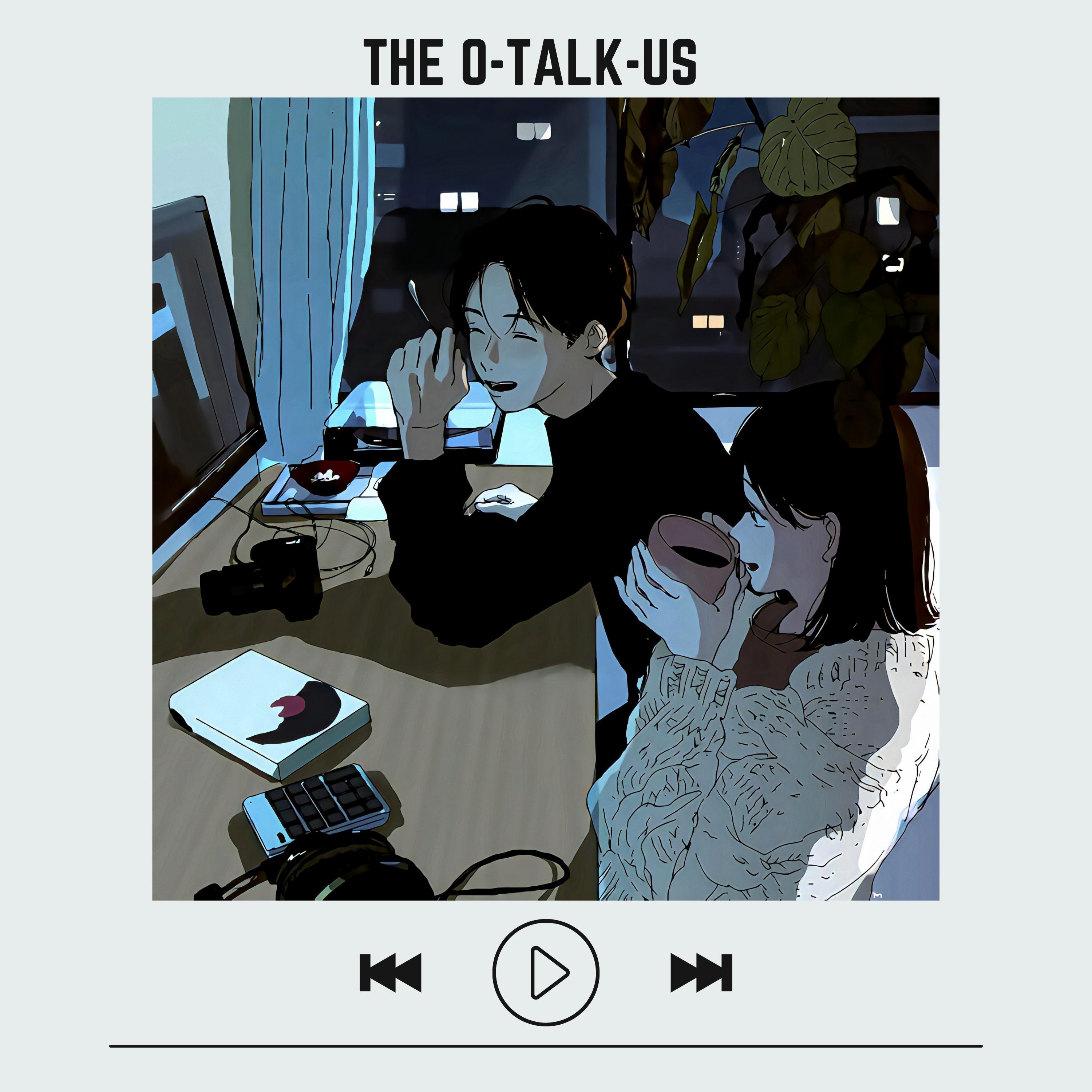THE O-TALK-US