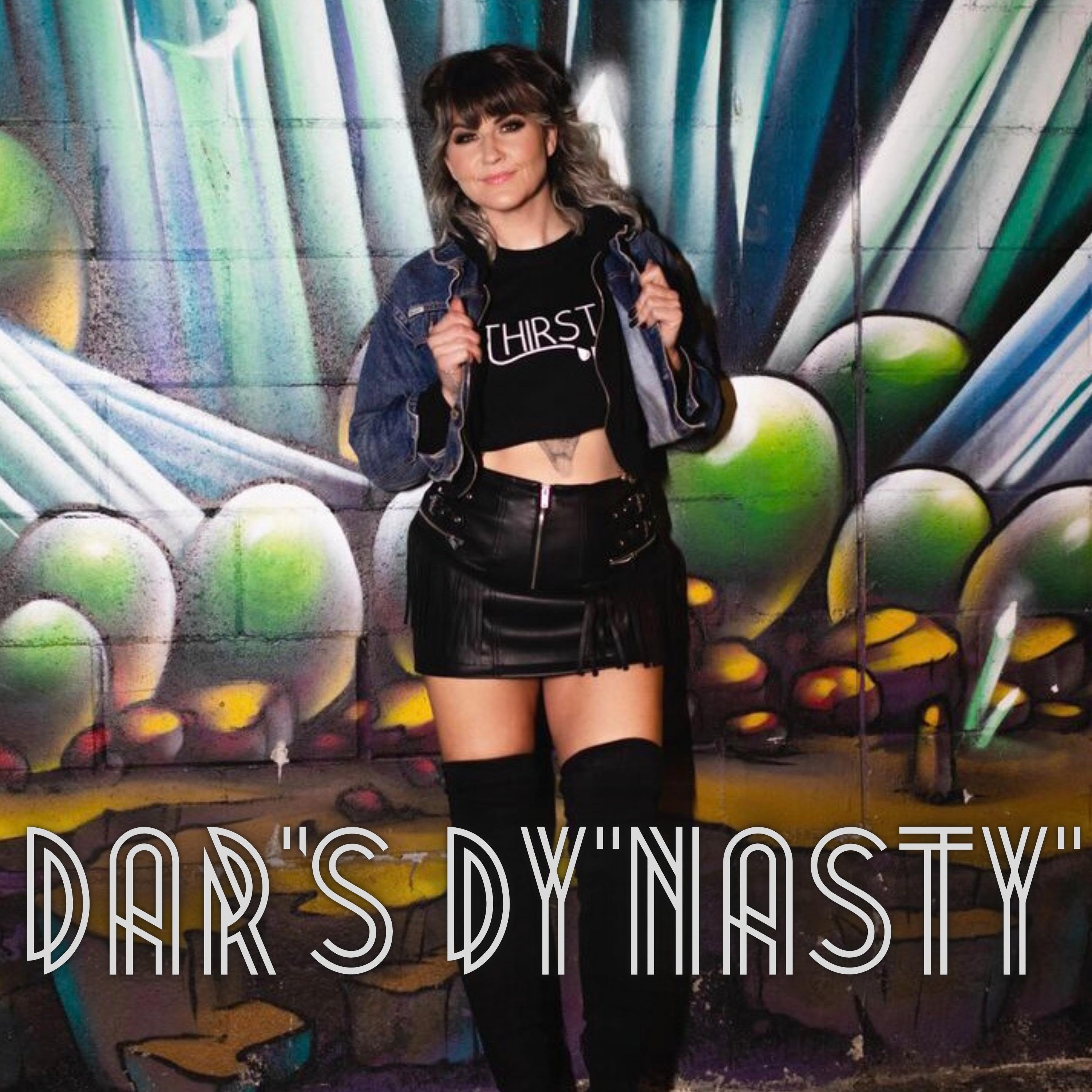 Dar's Dy"Nasty"