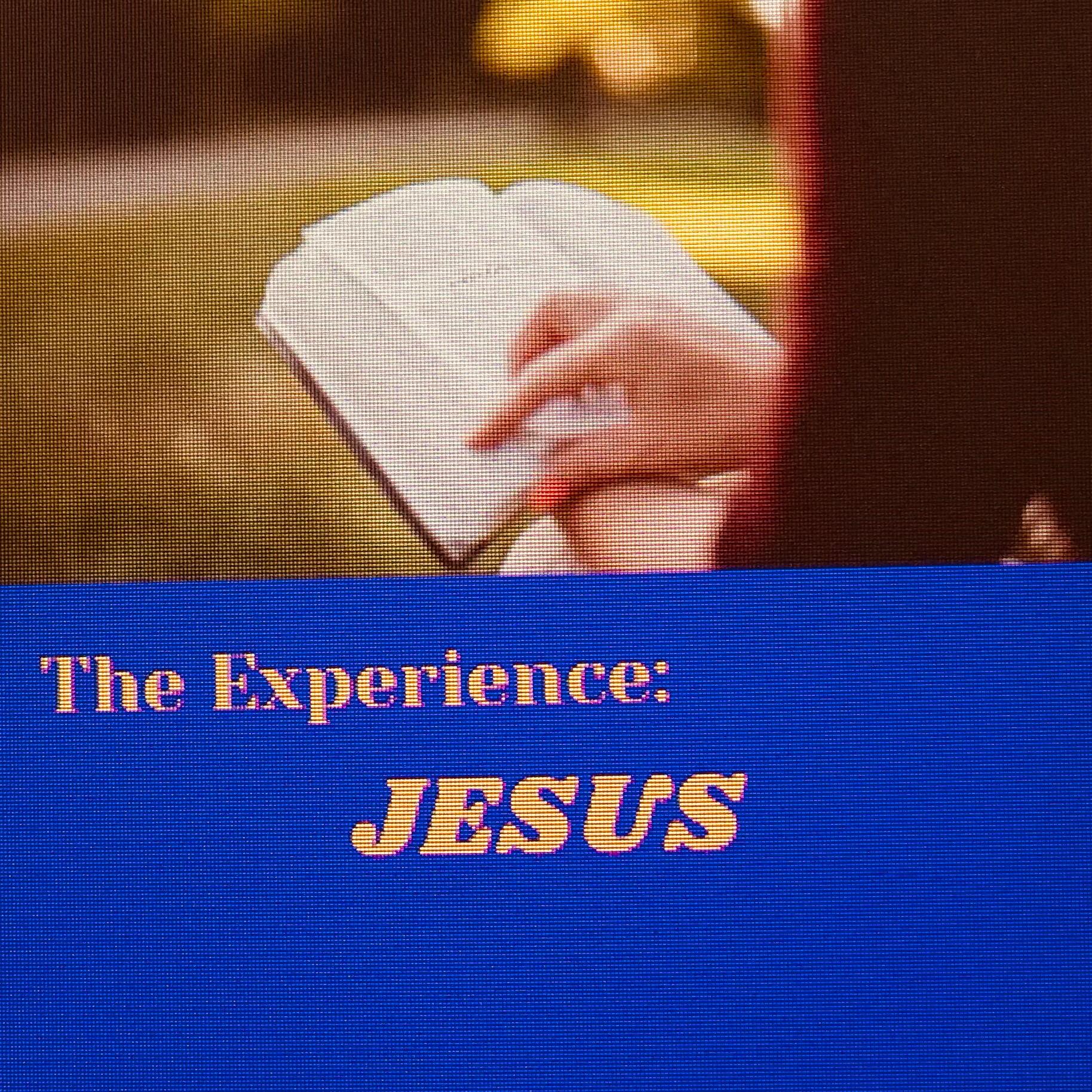 The Experience:Jesus