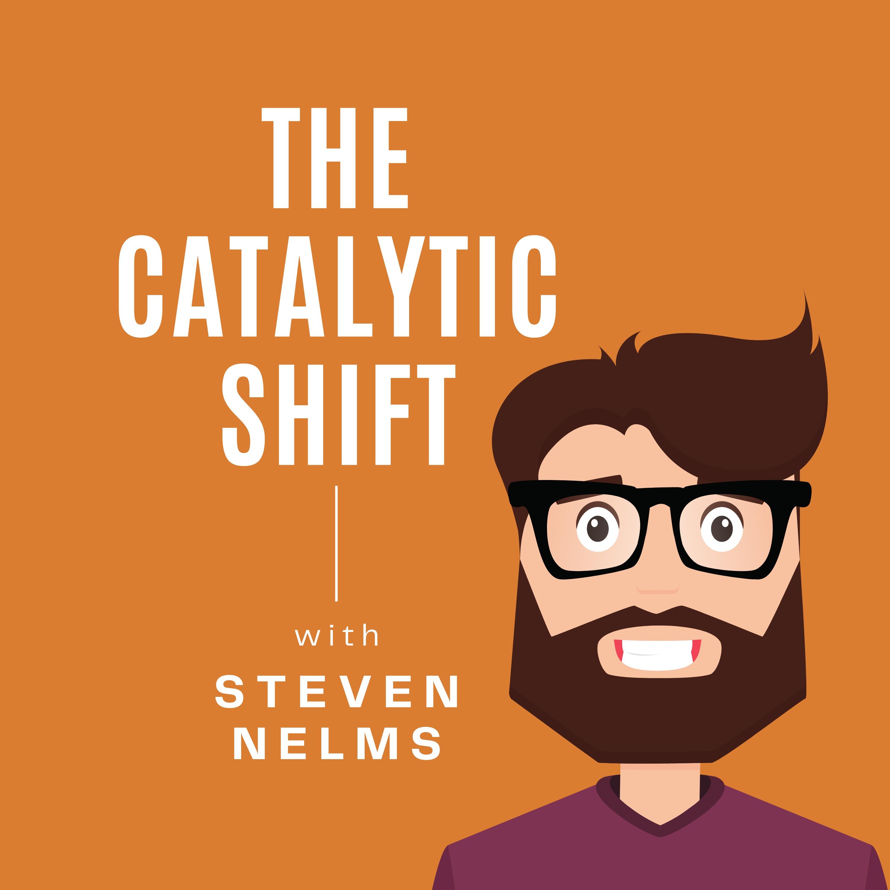 The Catalytic Shift