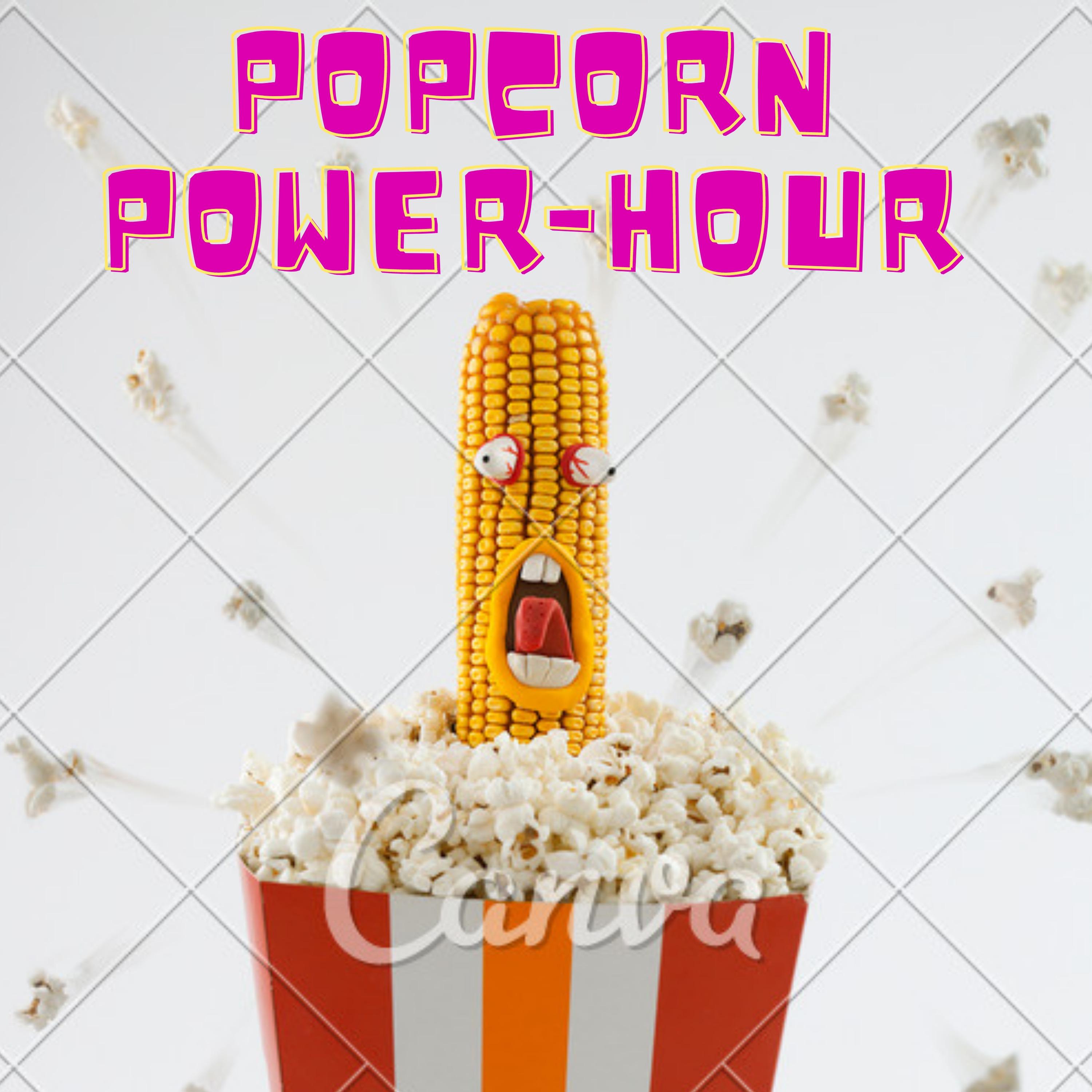 Popcorn Power-Hour