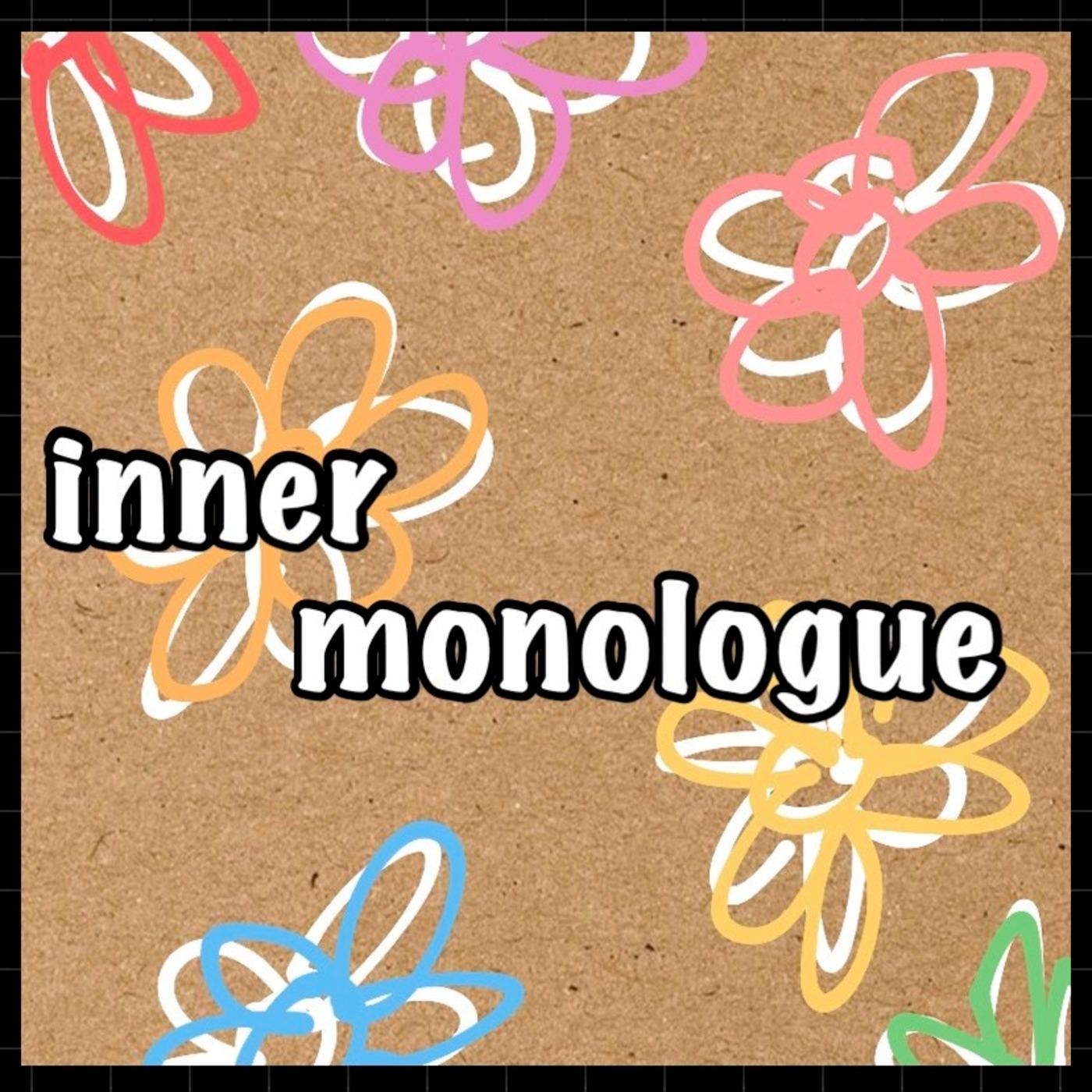 Inner Monologue