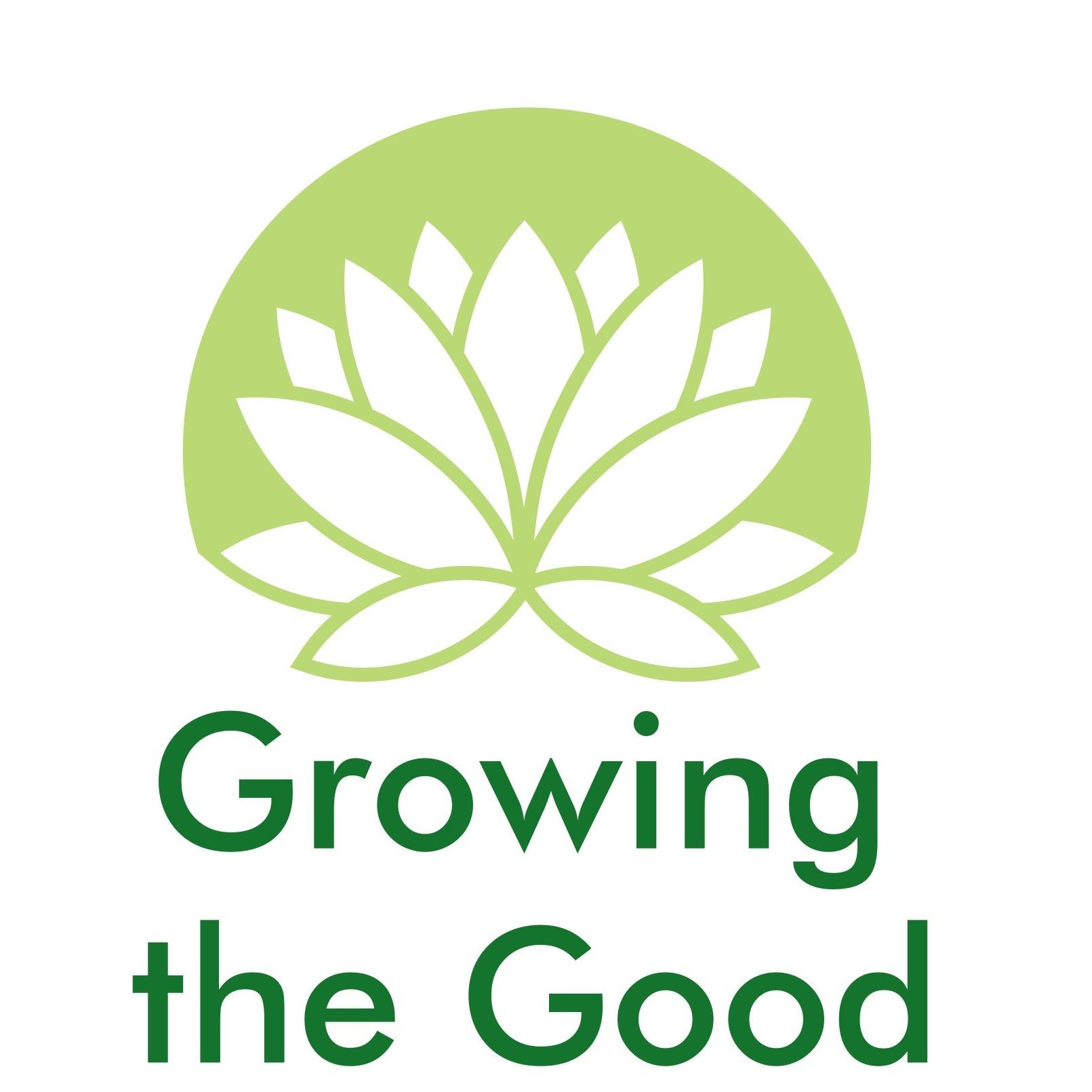 Growing the Good - The Mindful Podcast