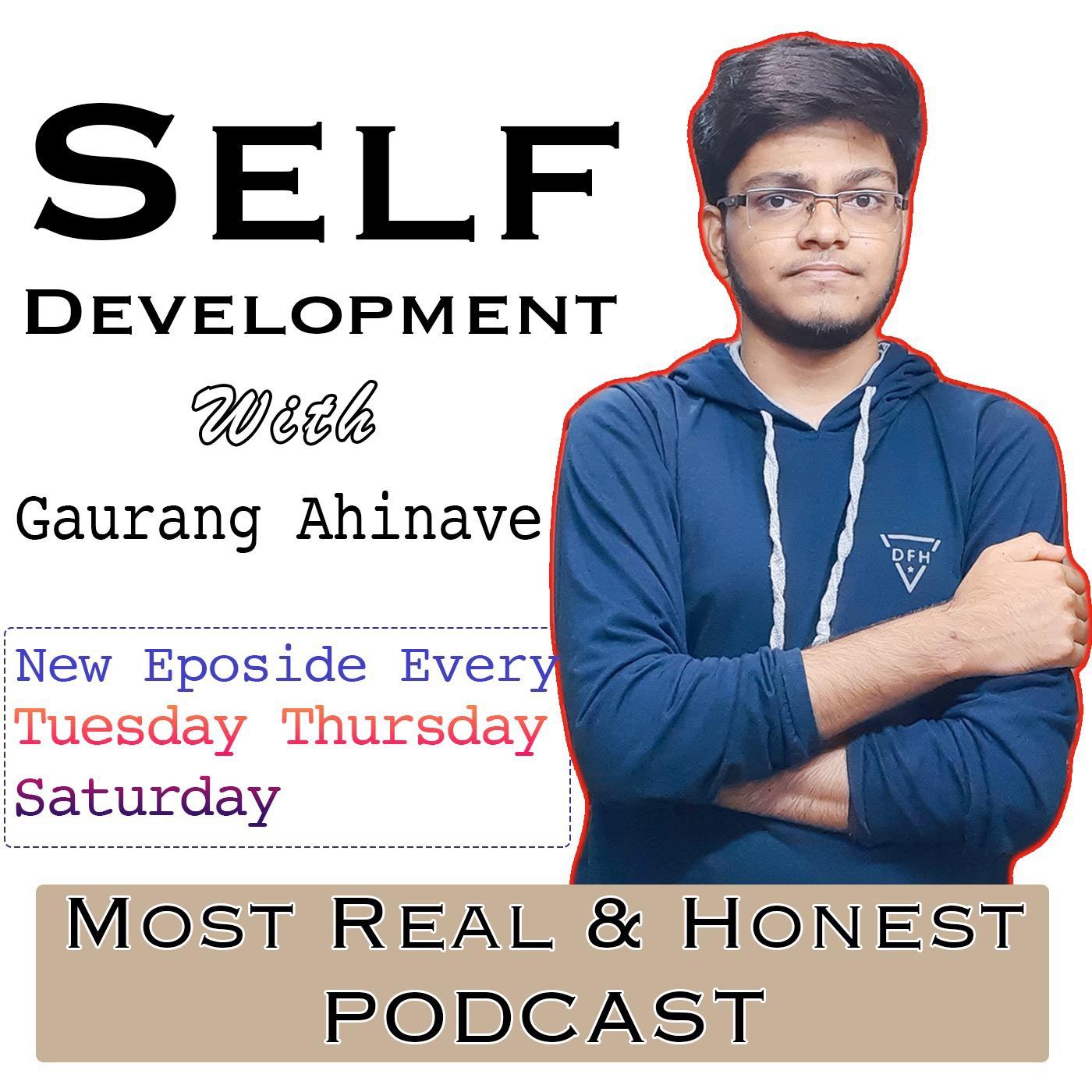Self Development With Gaurang Ahinave