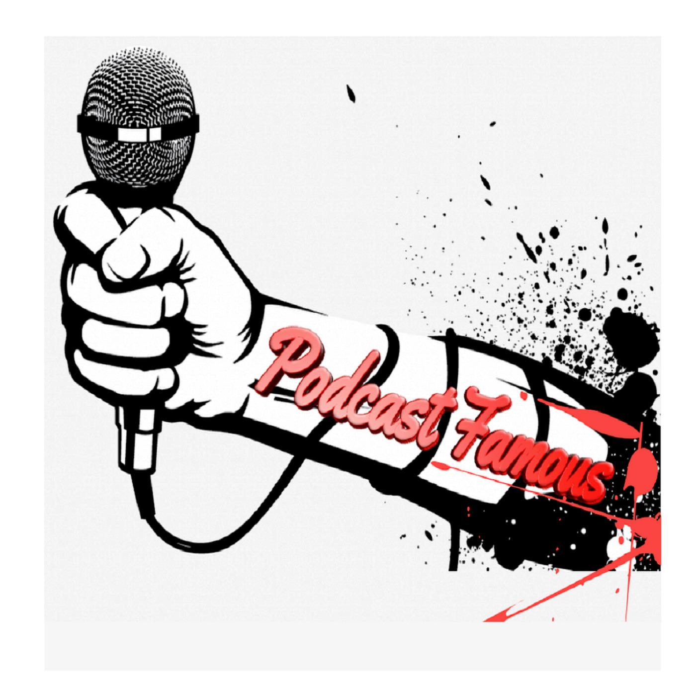 Podcast Famous