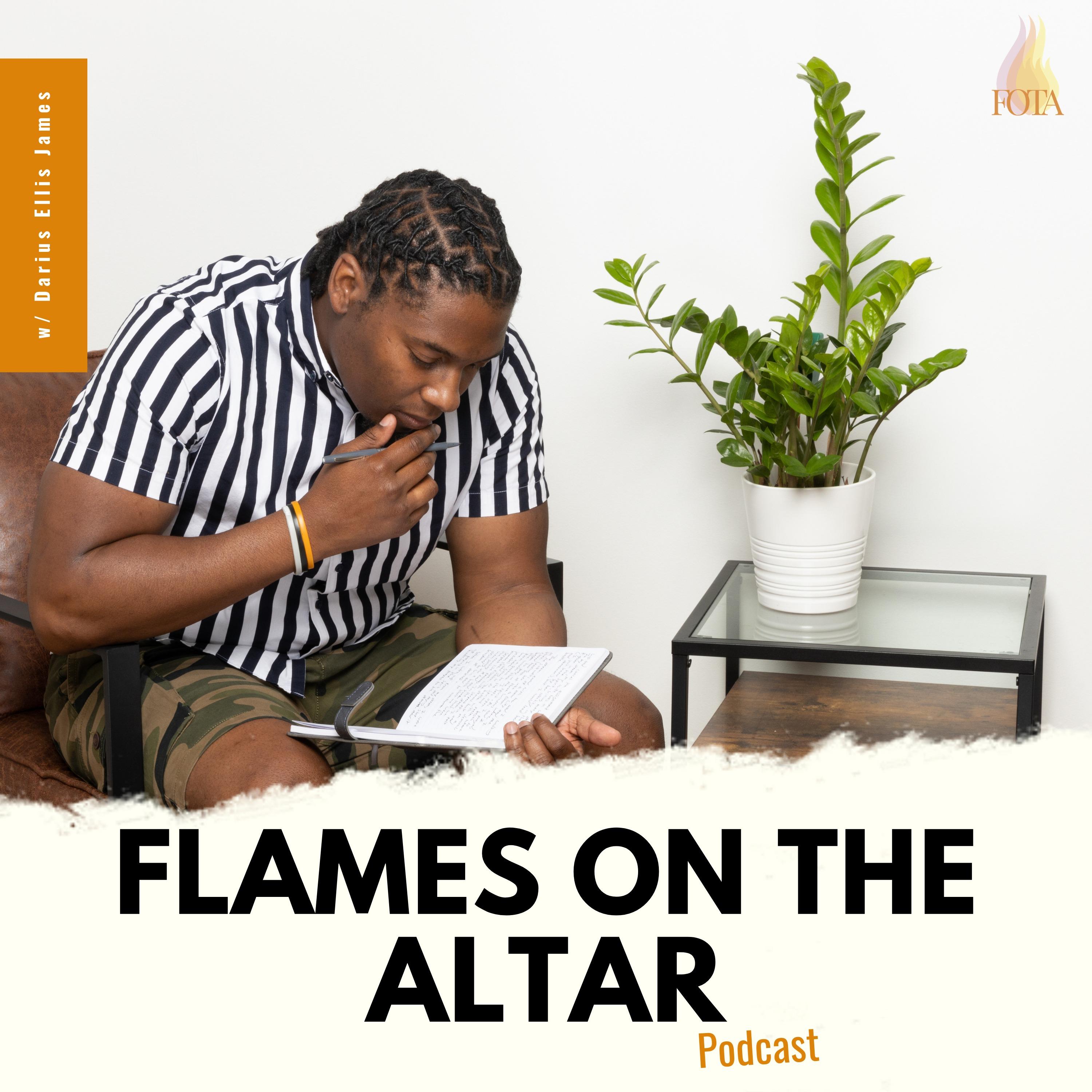 The Flames on the Altar Podcast