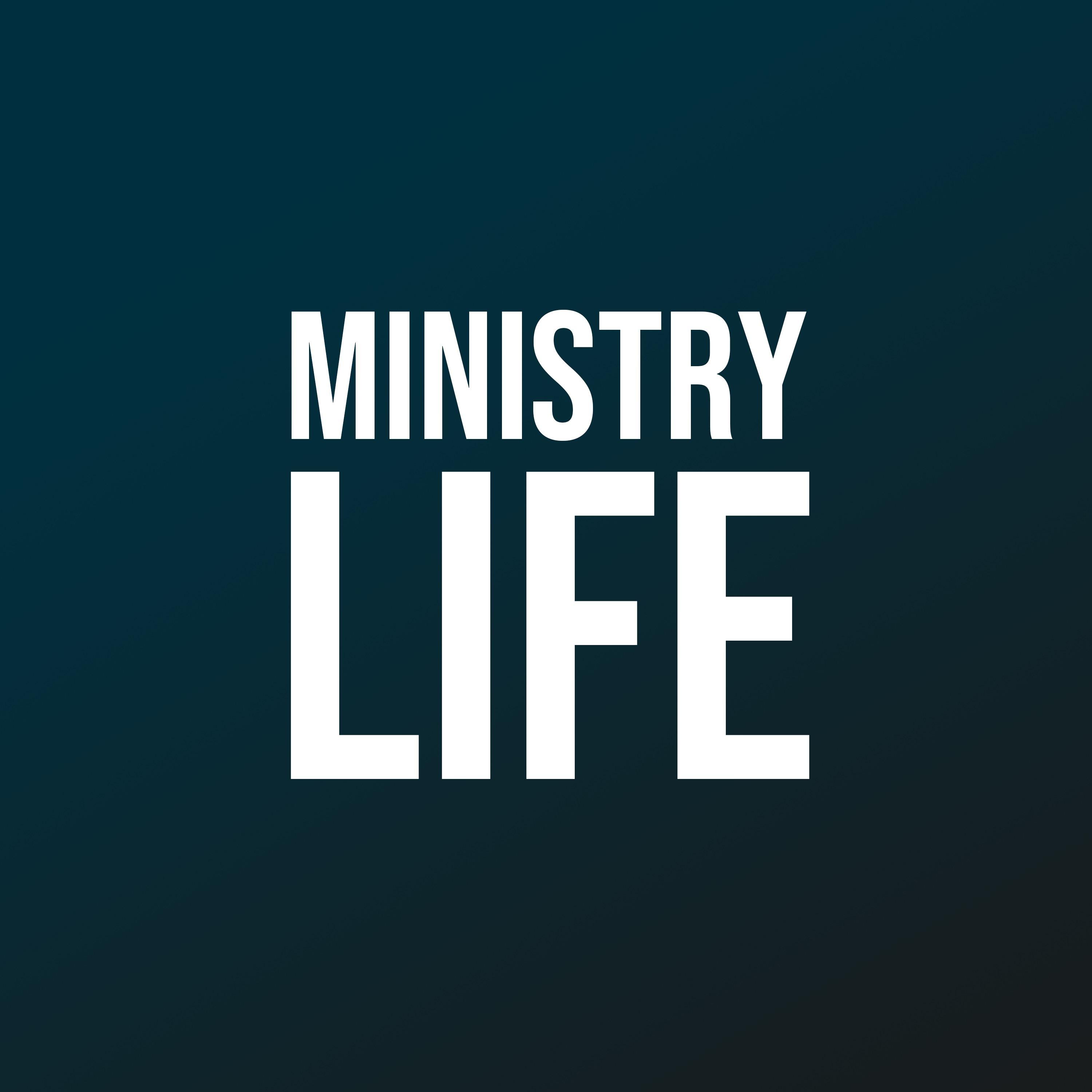 Ministry Life
