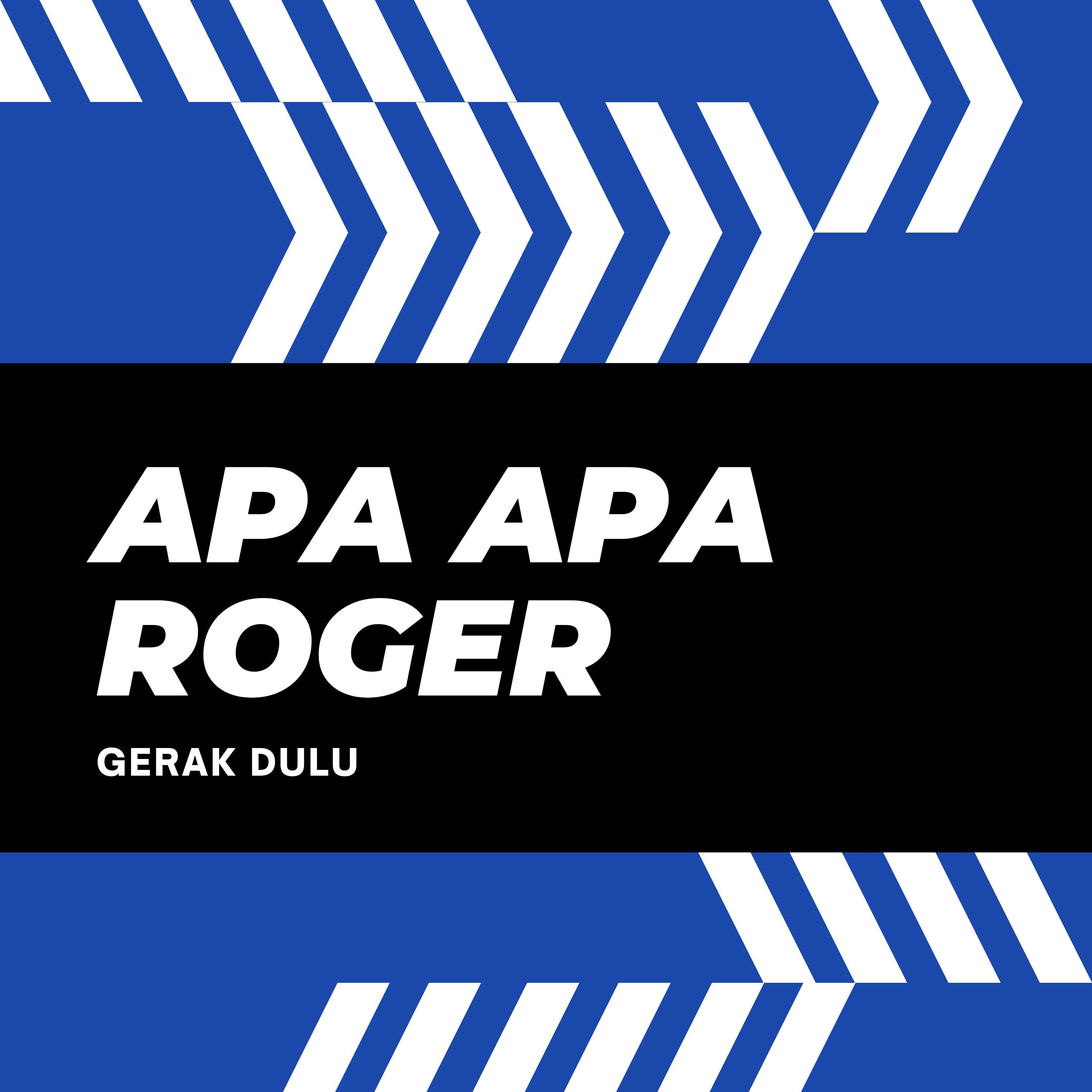 apa apa roger