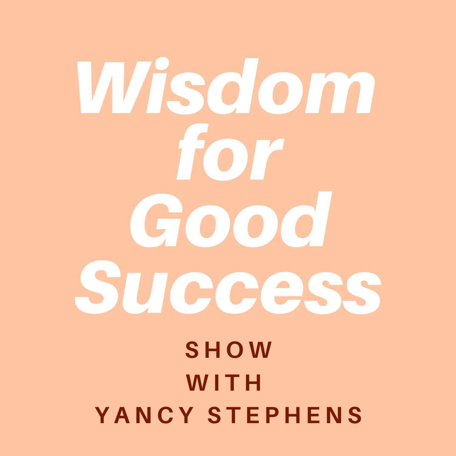 Wisdom for Good Success