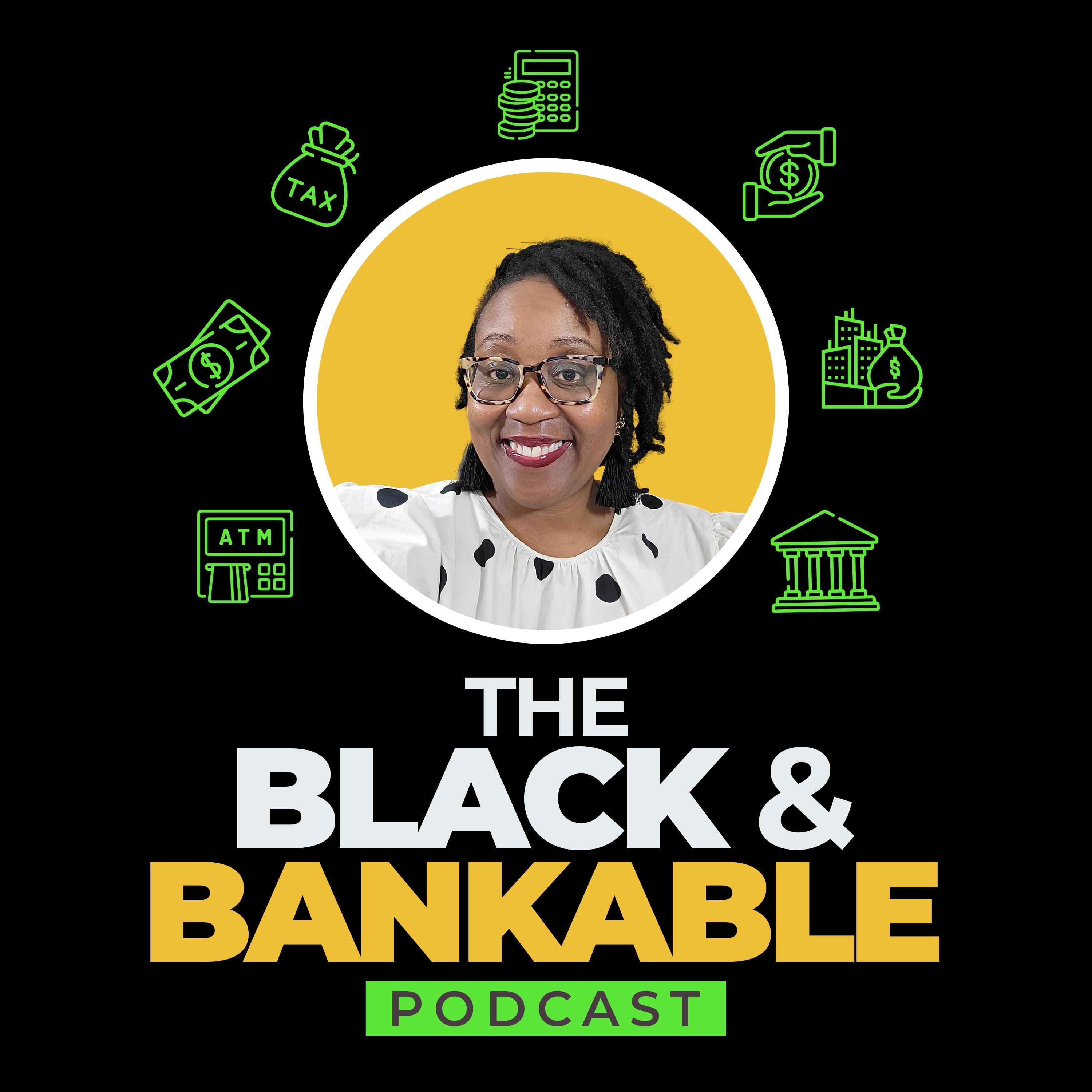 Black & Bankable CEO Podcast