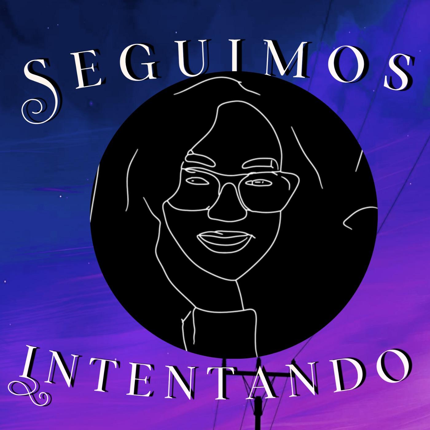 Seguimos Intentando