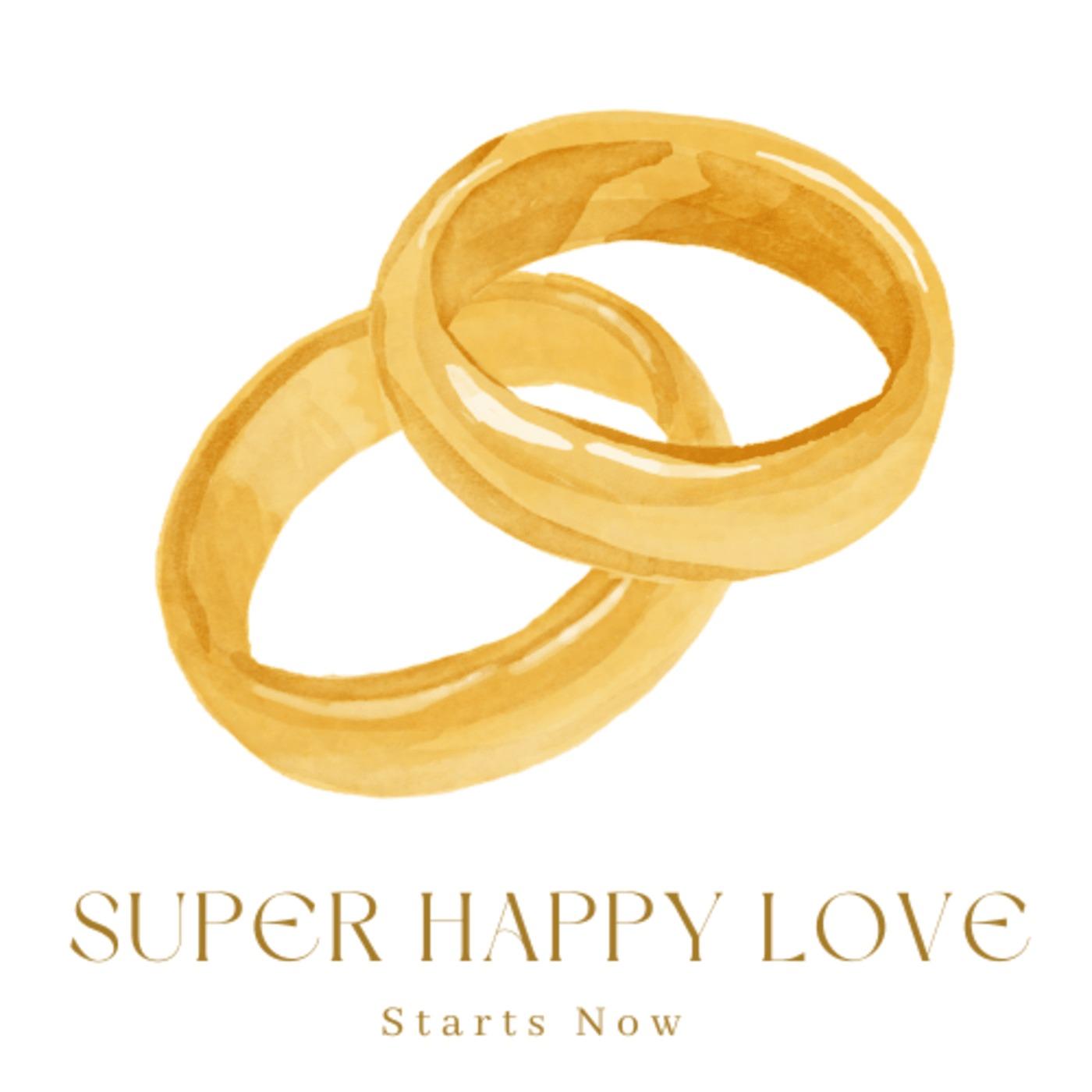 Super Happy Love: Embrace Love & Happiness