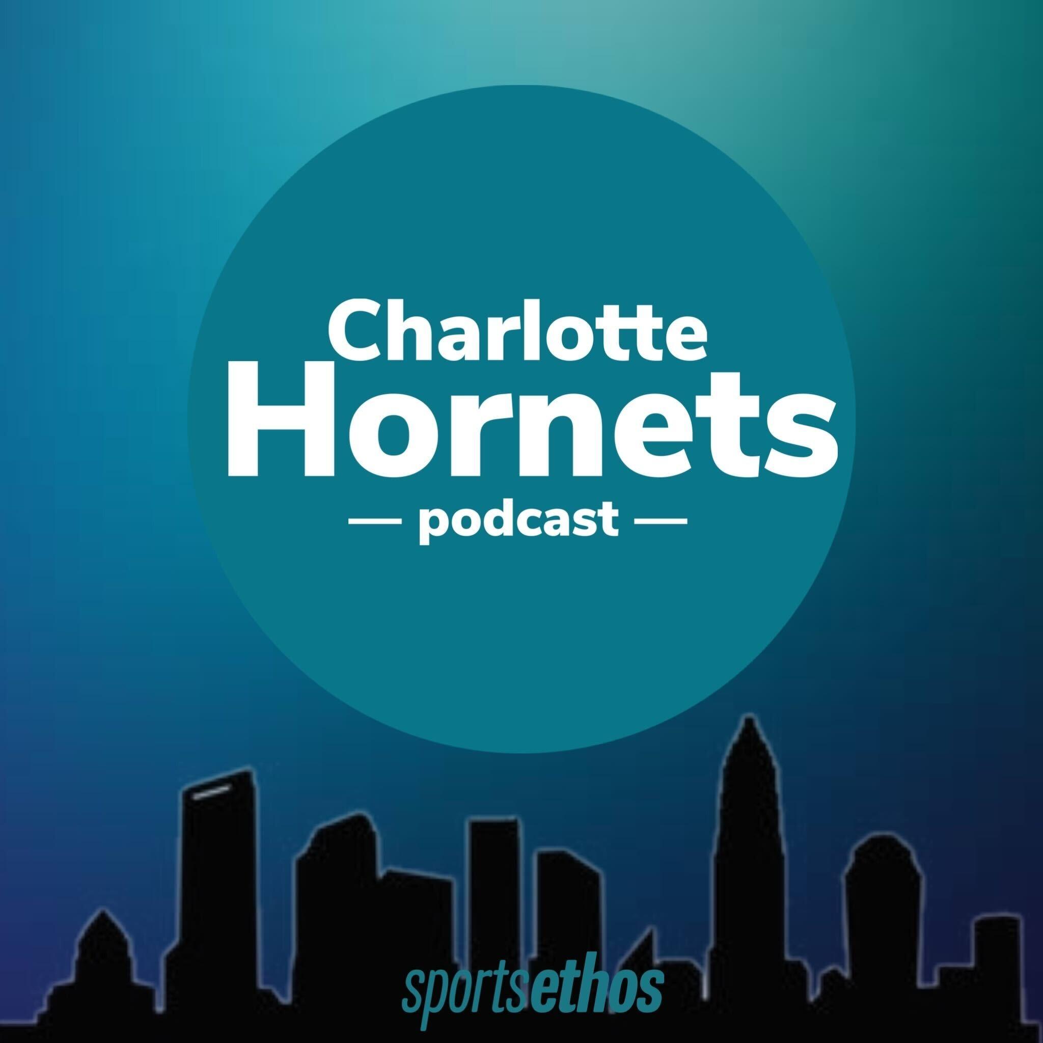 The SportsEthos Charlotte Hornets Podcast