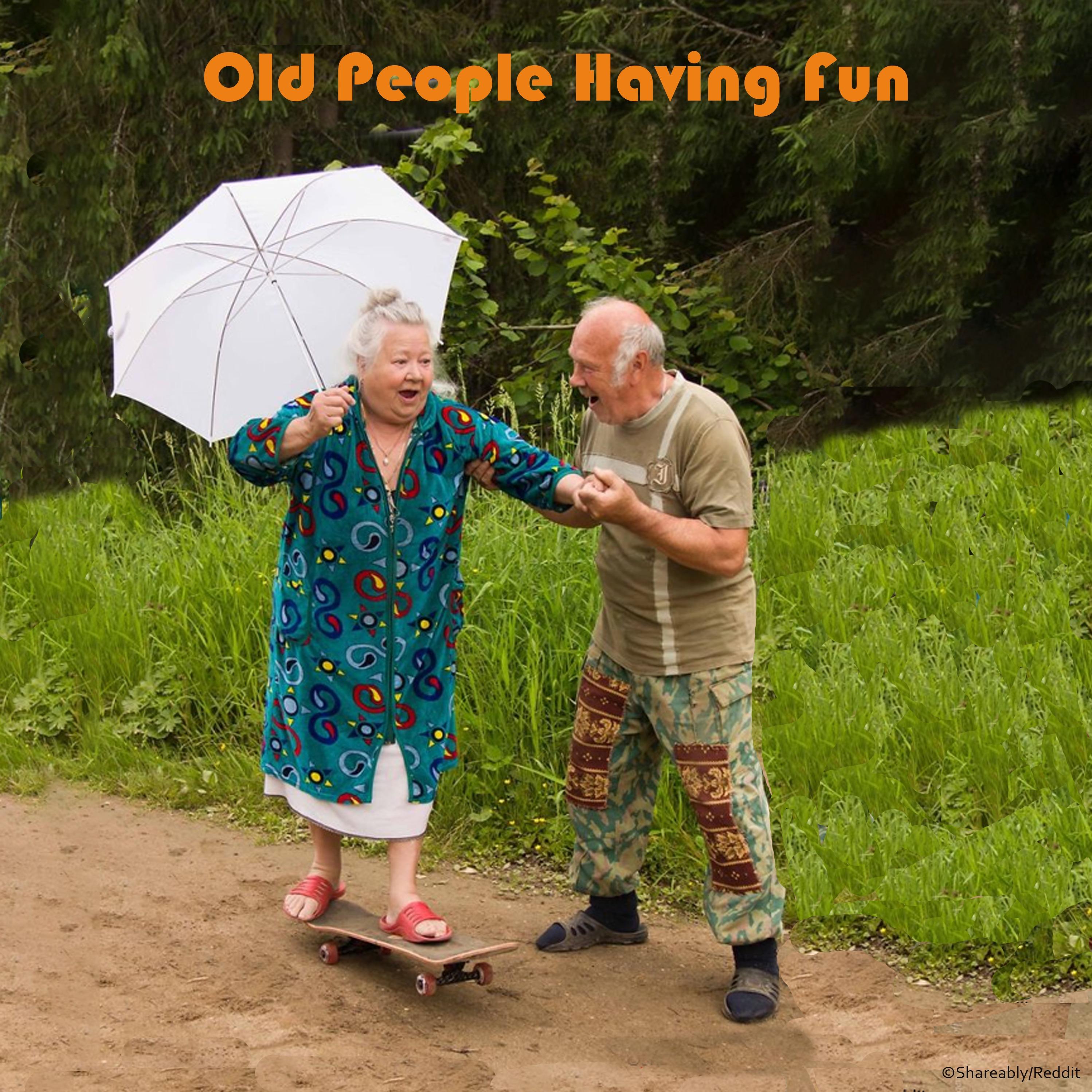 Old People Having Fun