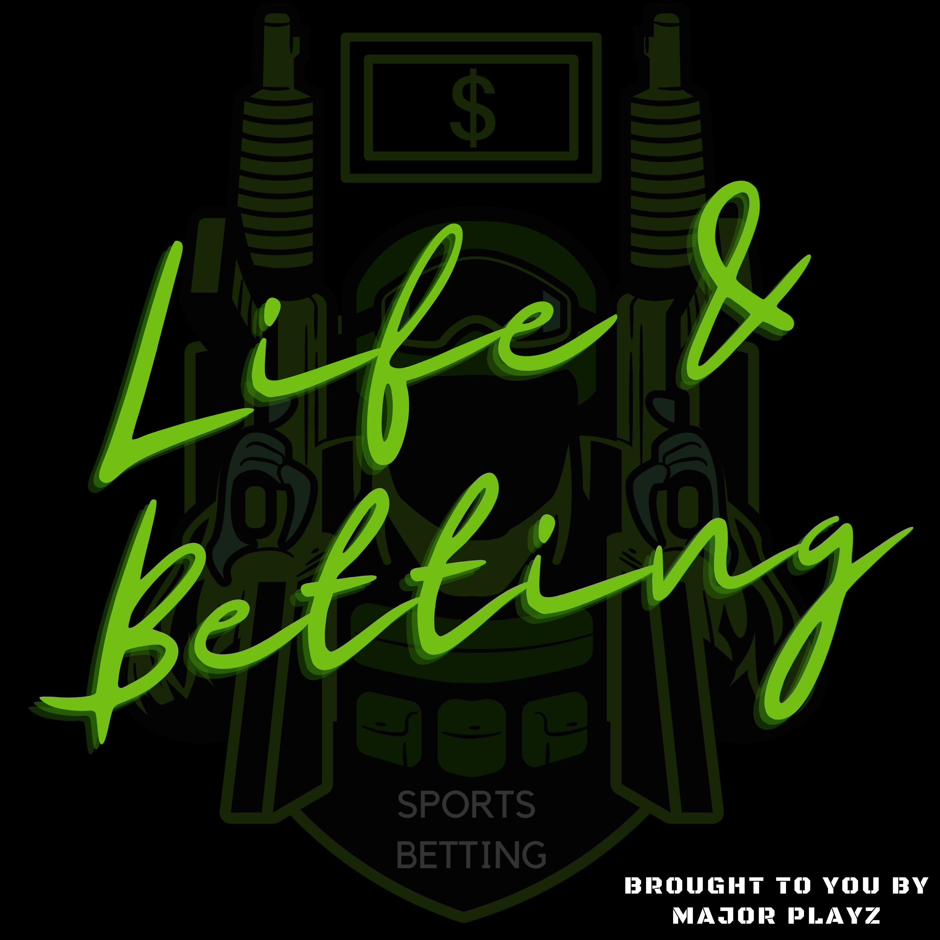 Life & Betting