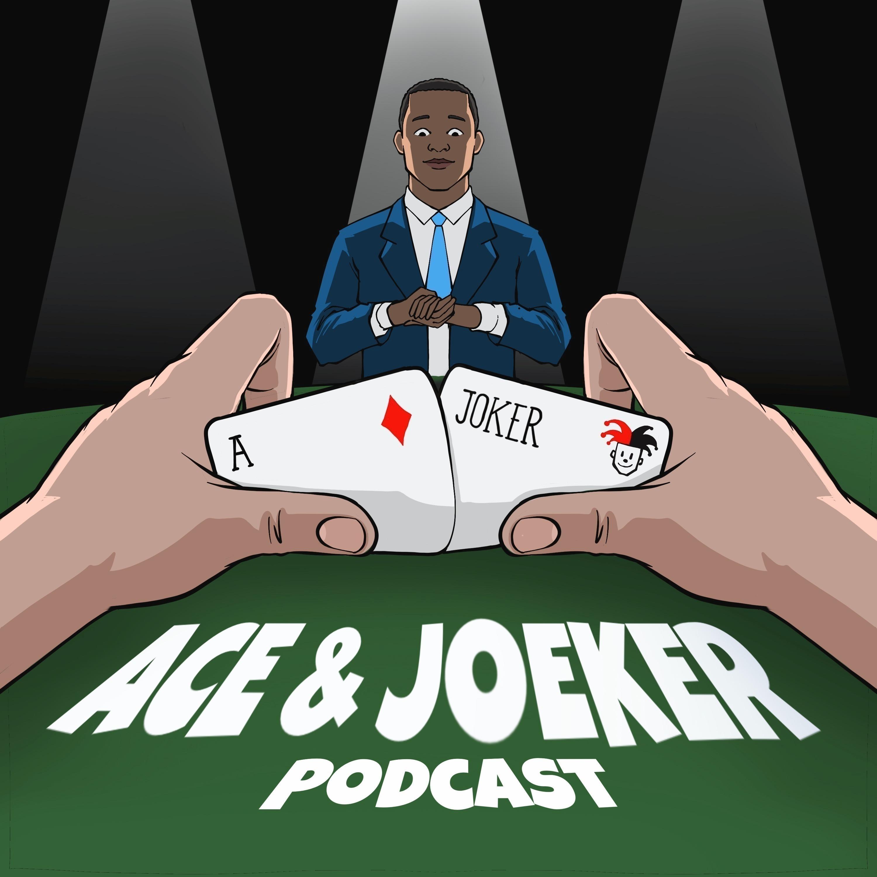 Ace & Joeker Podcast
