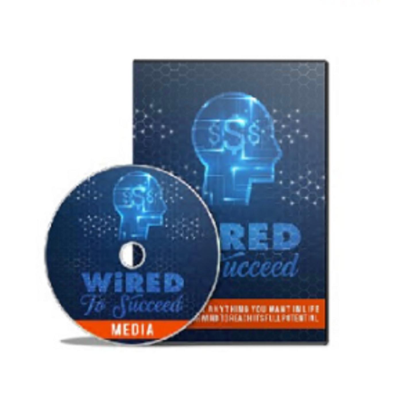 Wired To Succeed