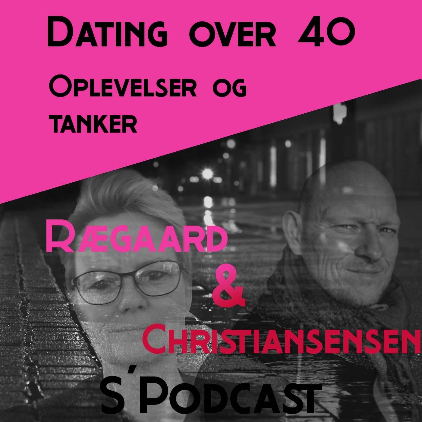 Dating over 40 - oplevelser og Tanker