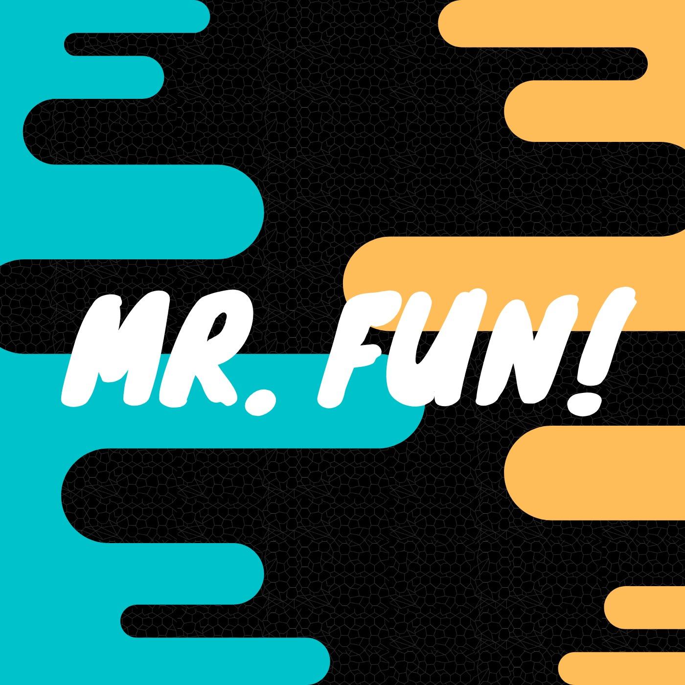 Mr. Fun