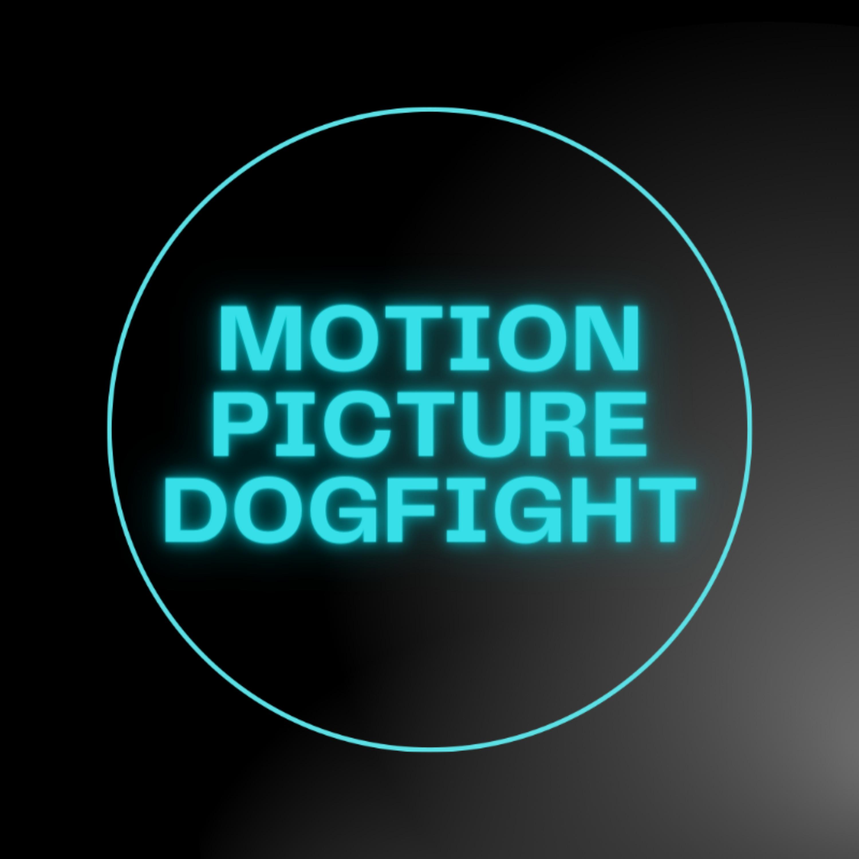 Motion Picture Dogfight