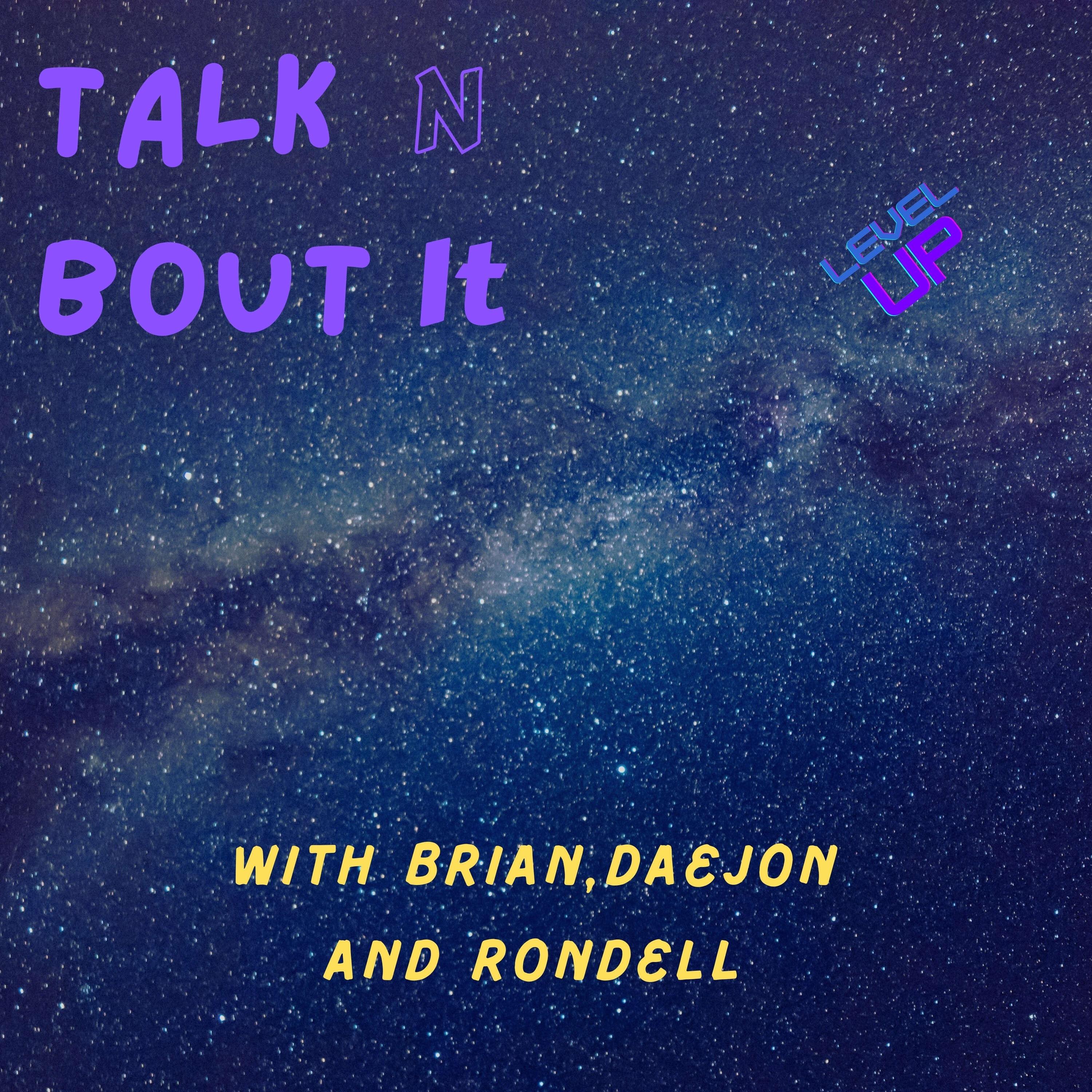 Talk N Bout It Podcast