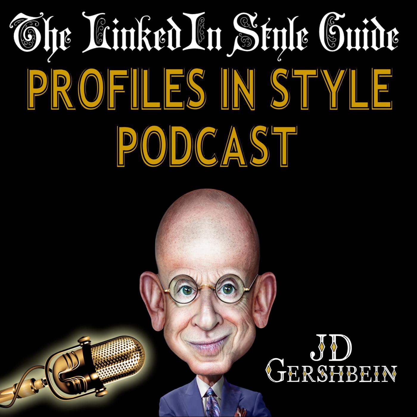 THE LINKEDIN STYLE GUIDE: Profiles in Style Podcast