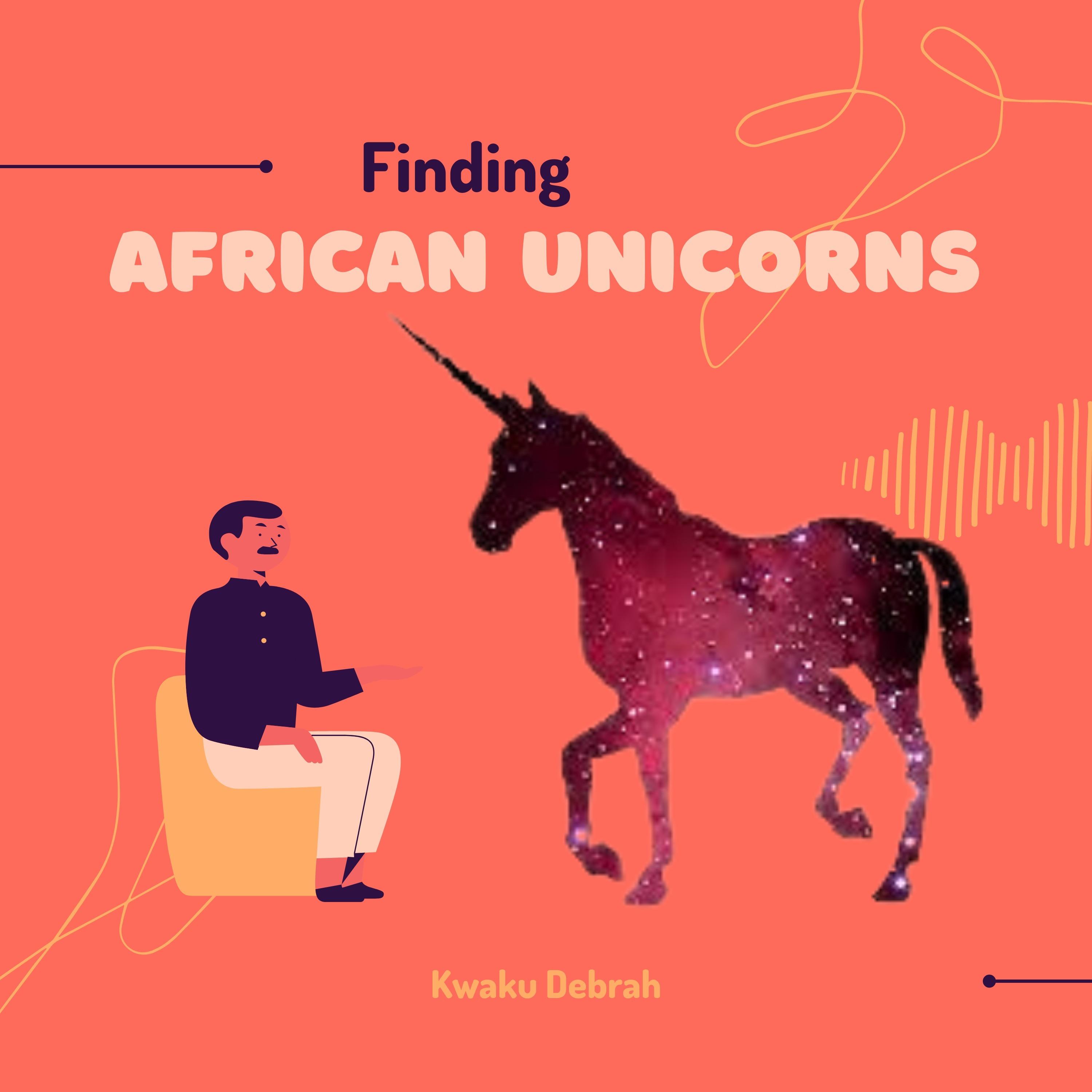 Finding African Unicorns