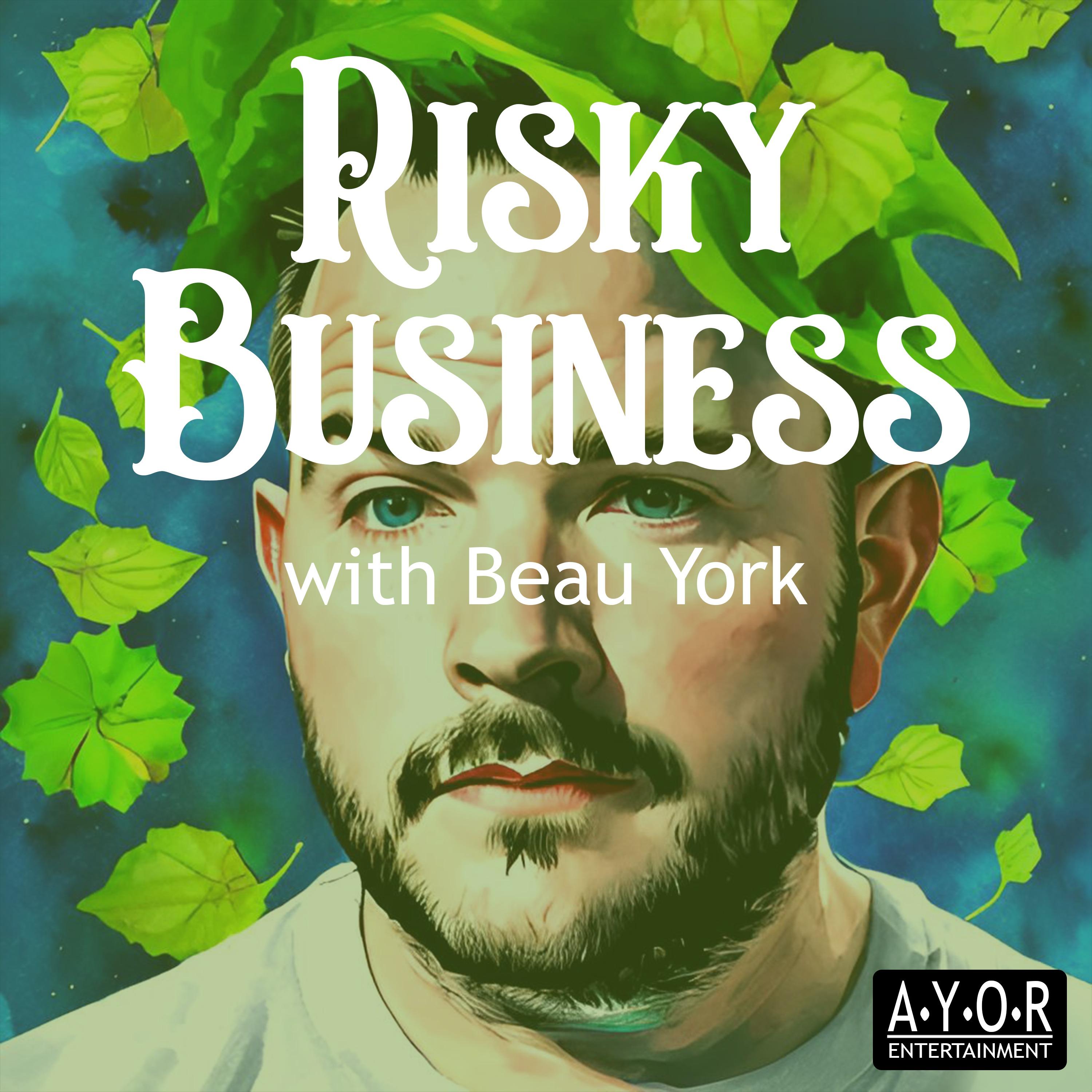Risky Business with Beau York