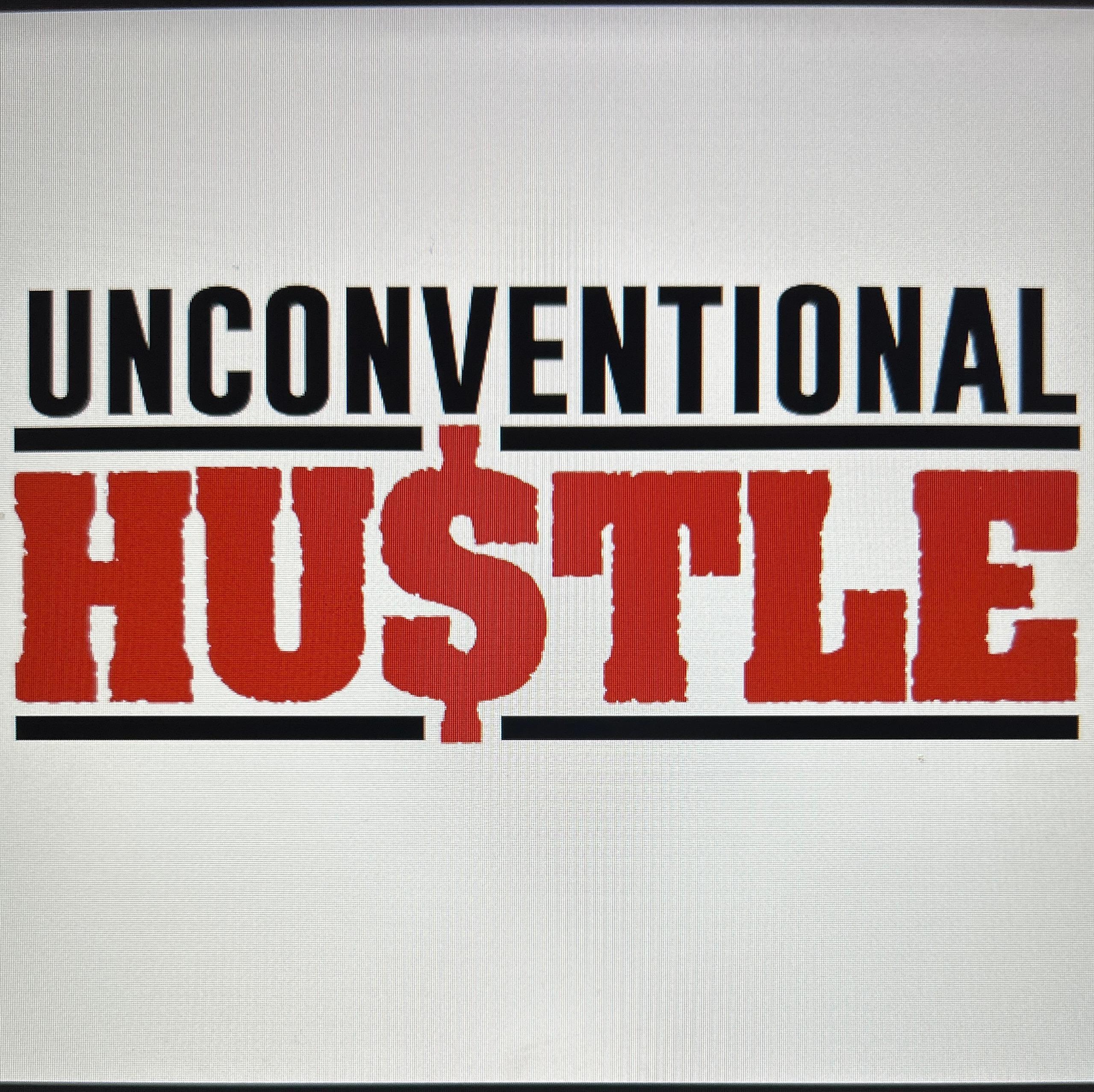 Unconventional Hustle