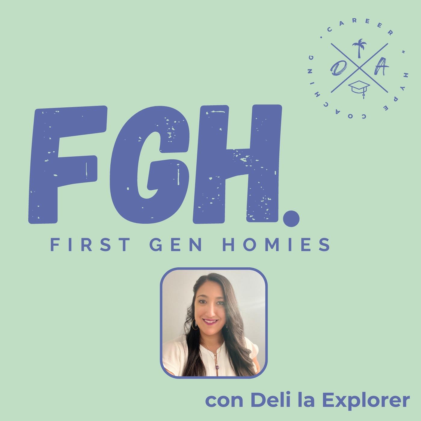 First Gen Homies con Deli La Explorer