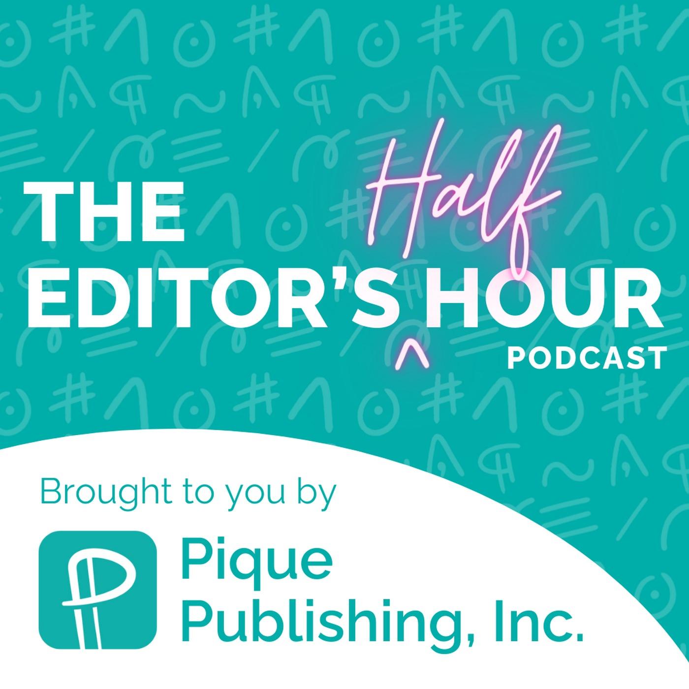 The Editor's Half Hour