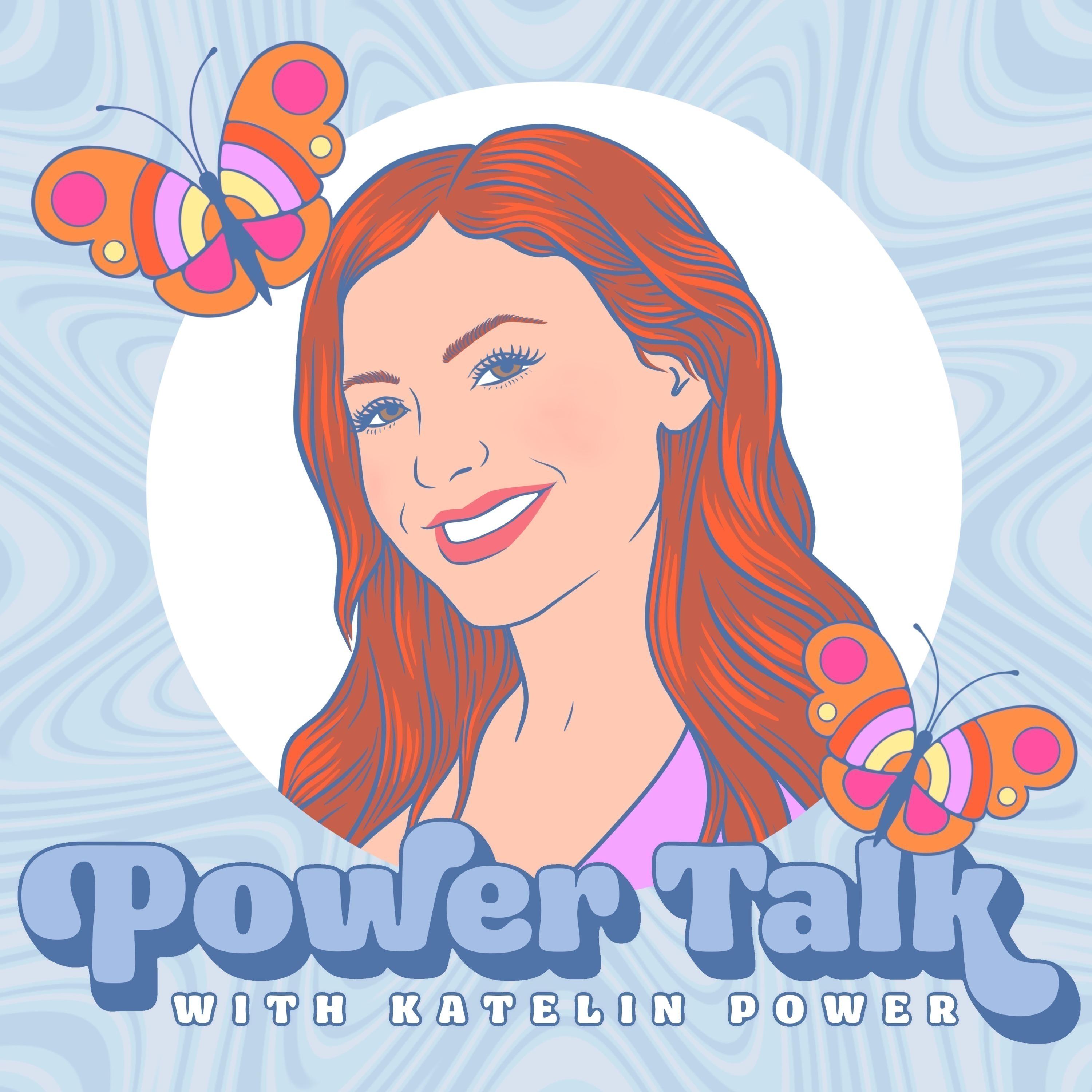 Power Talk with Katelin Power