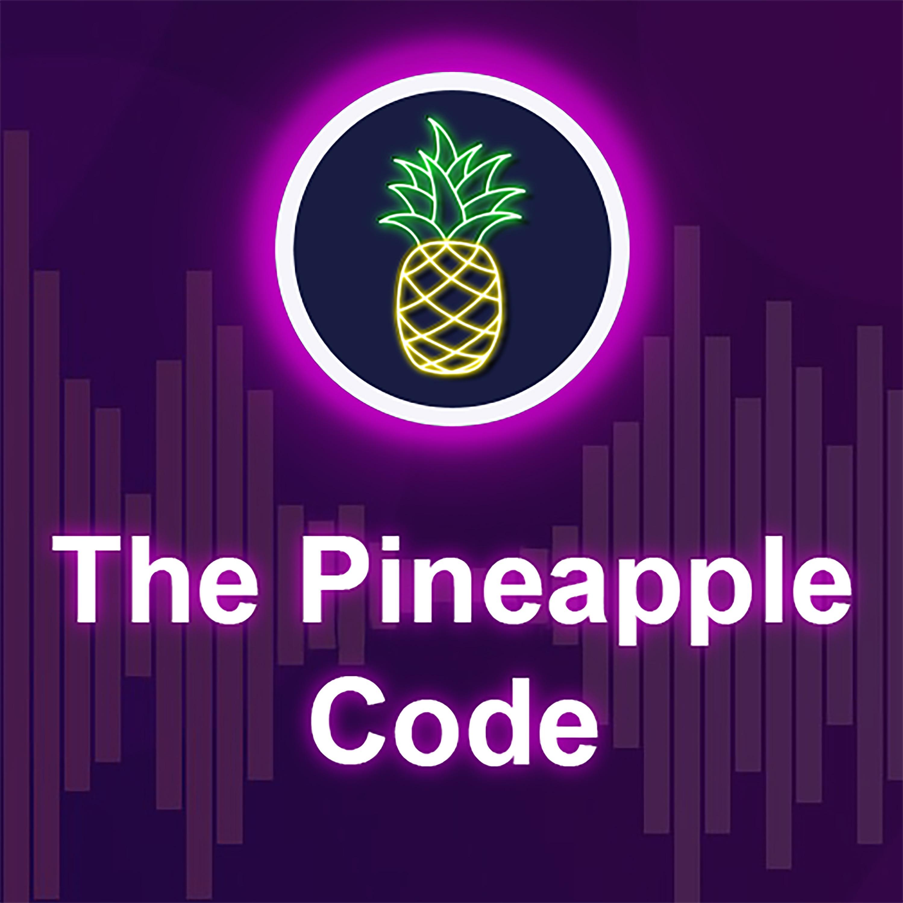 The Pineapple Code