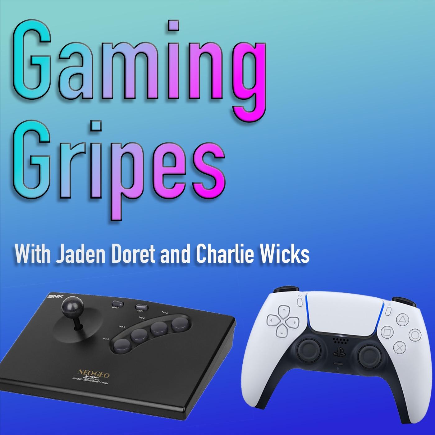 Gaming Gripes