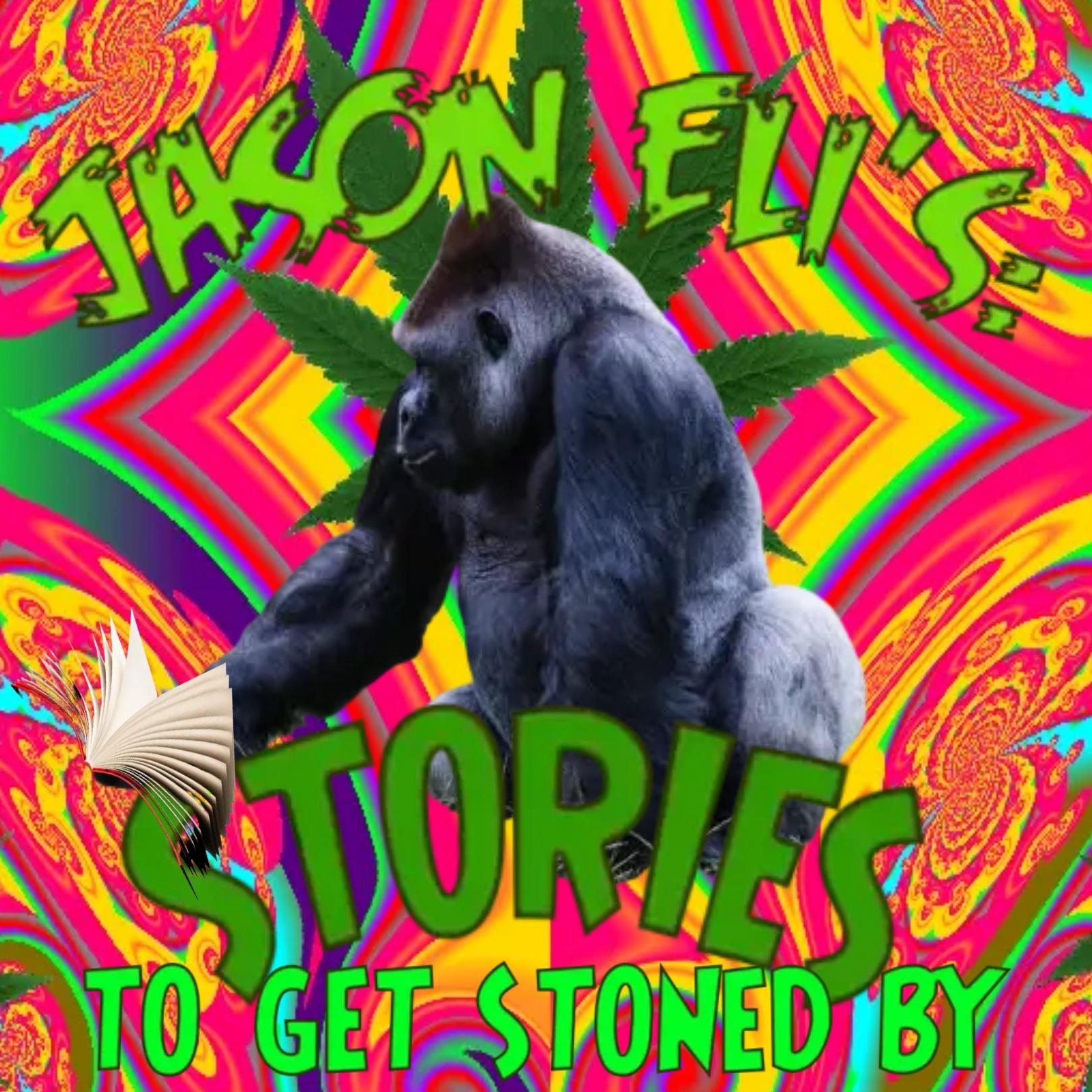 Jason Eli's:  "Stories To Get Stoned By"