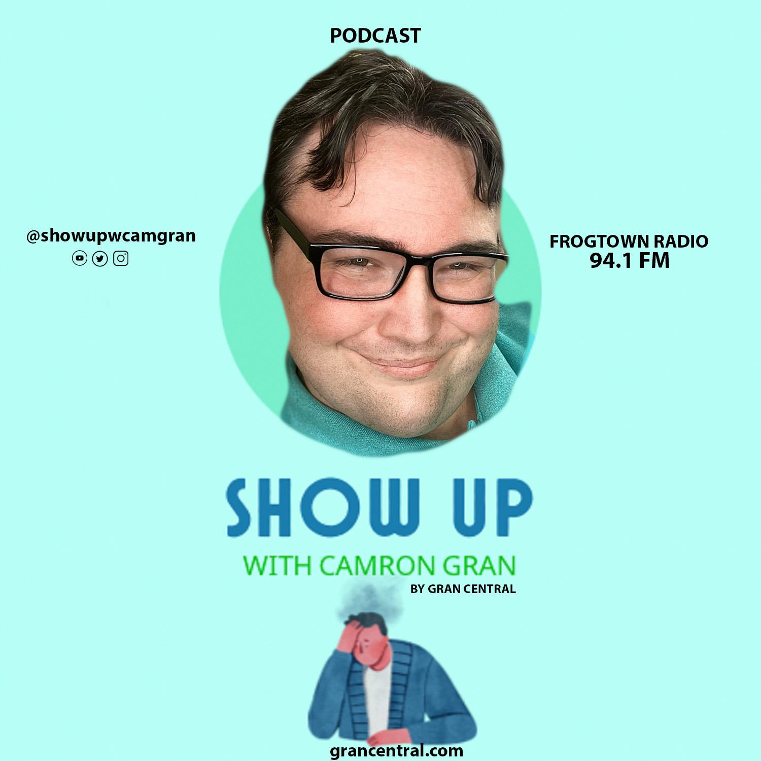 Show Up for Yourself with Camron Gran