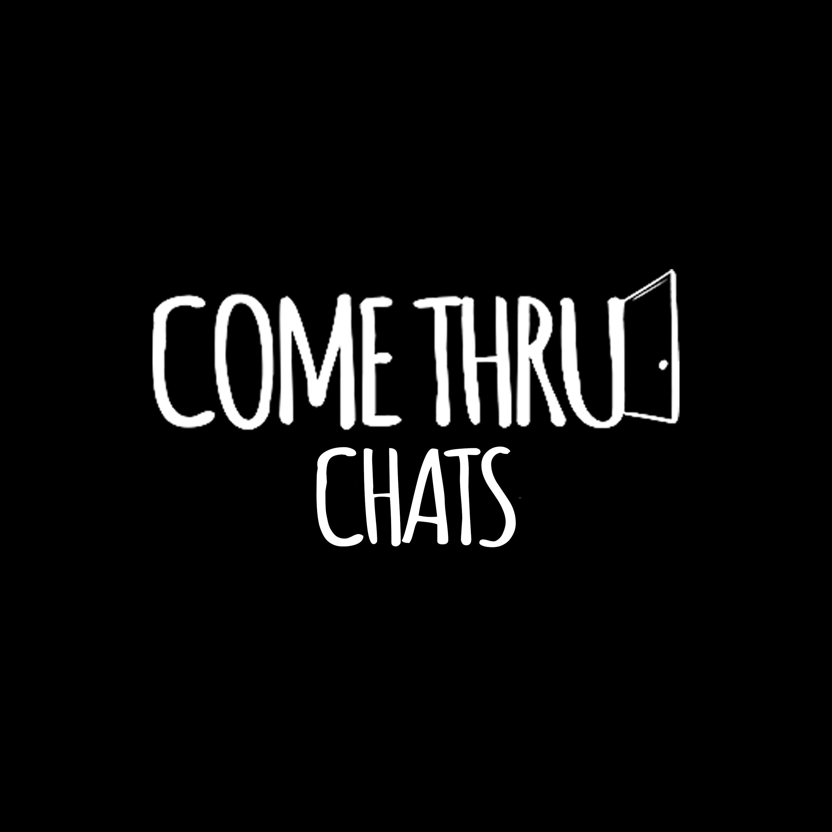 Come Thru Tulsa CHATS