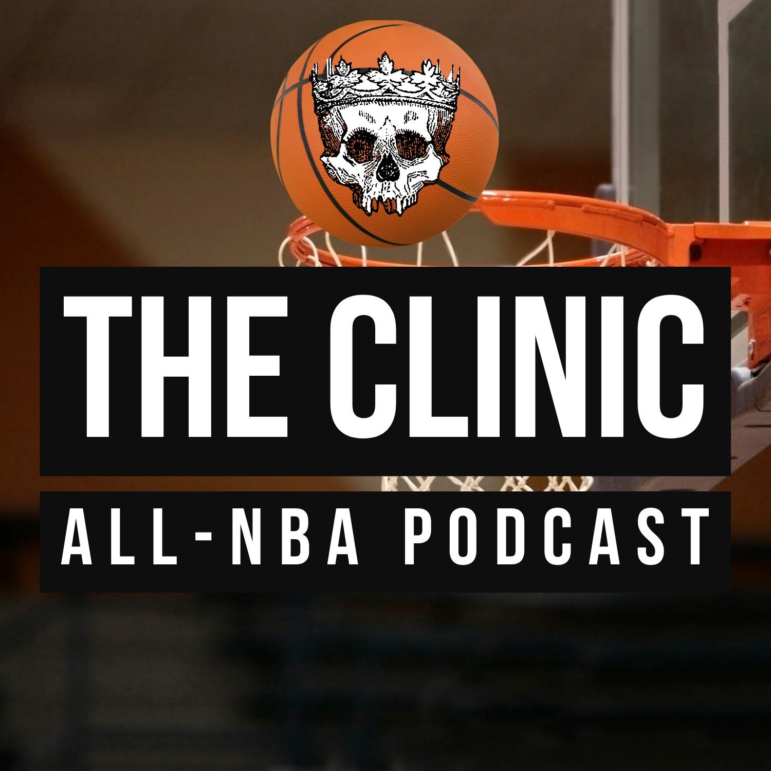 The Clinic: All-NBA Podcast