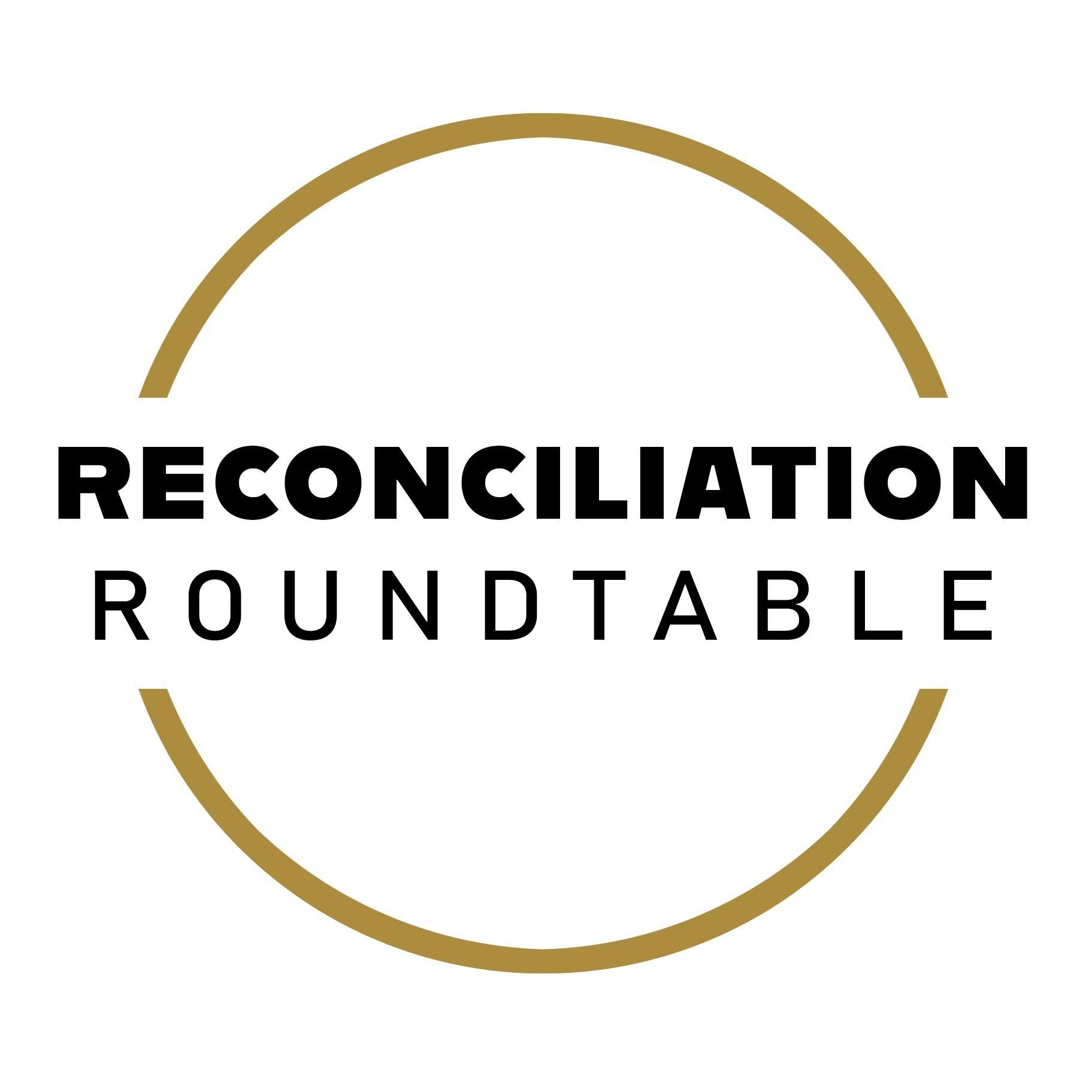 Reconciliation Roundtable