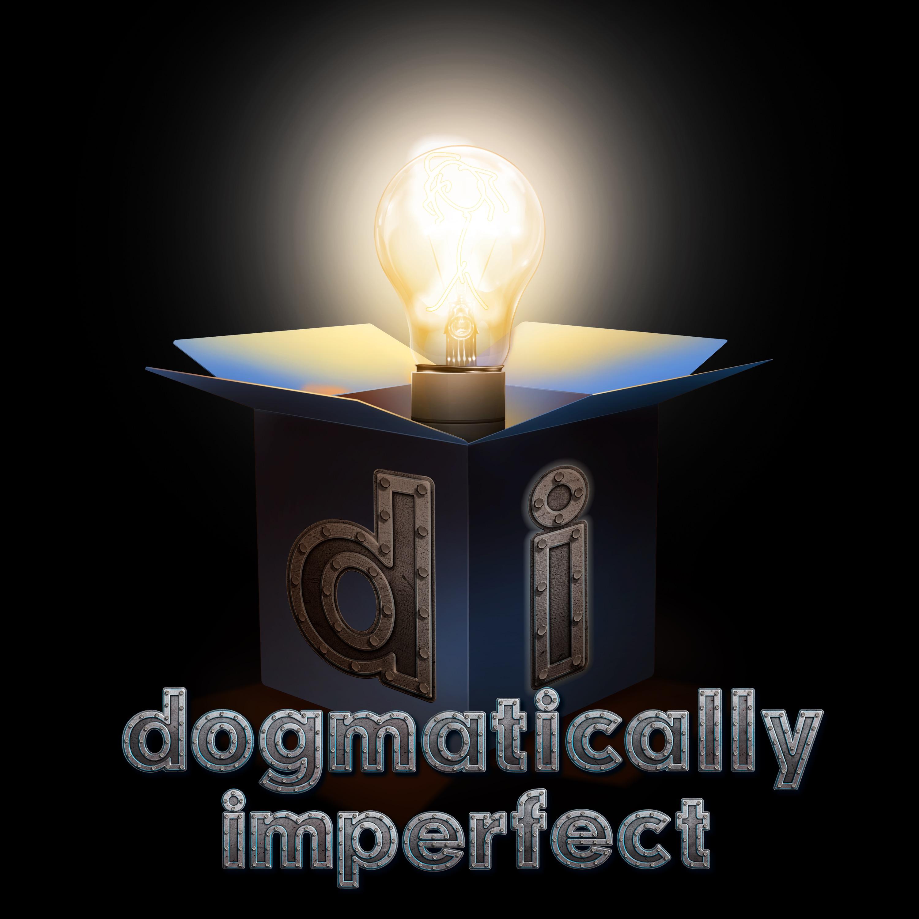 Dogmatically Imperfect