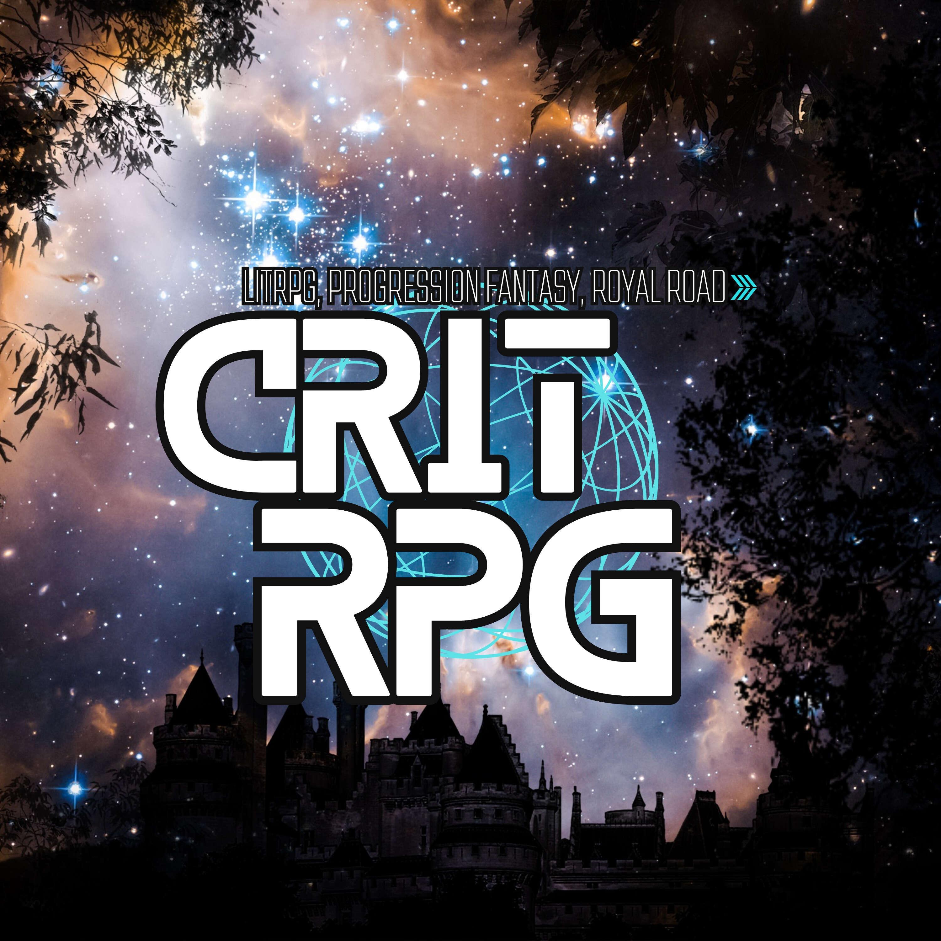 CritRPG - A Podcast about LitRPG, Progression Fantasy, and their authors