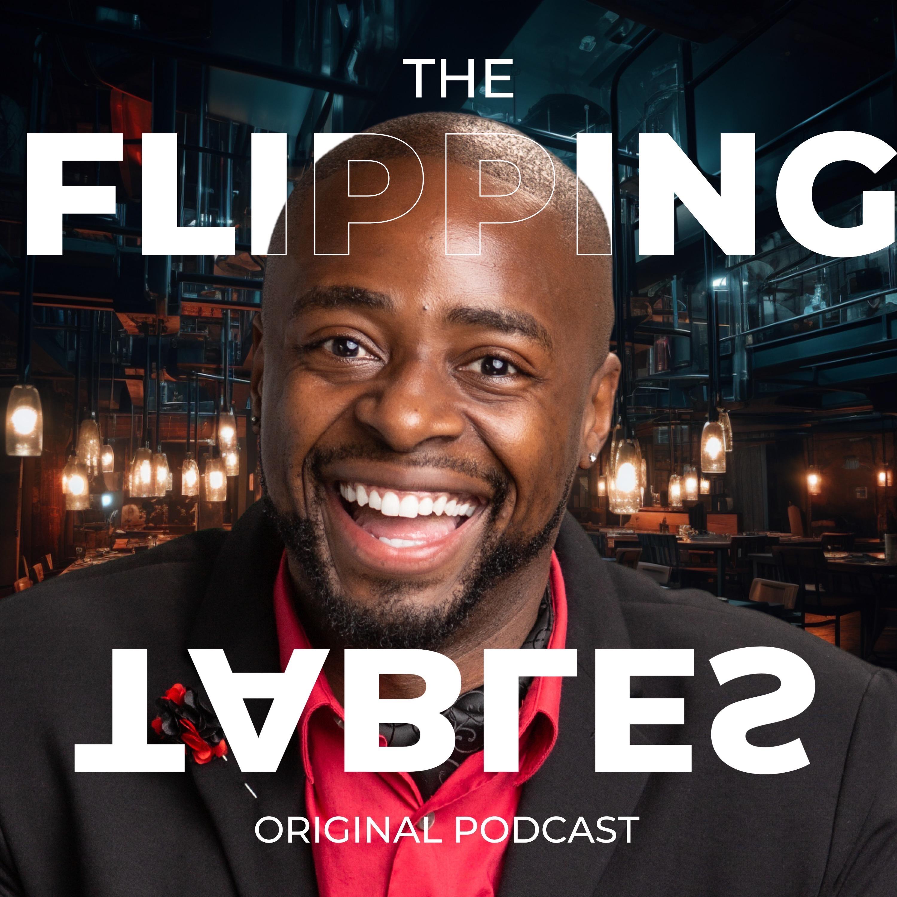 The Flipping Tables Podcast