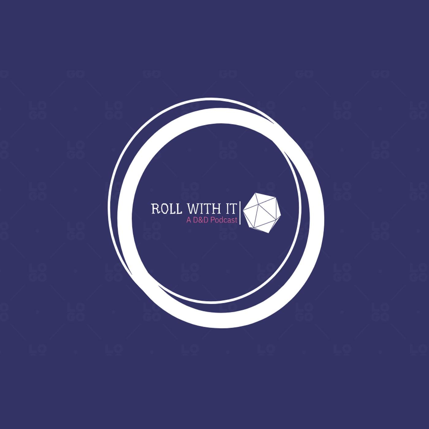 Roll With It