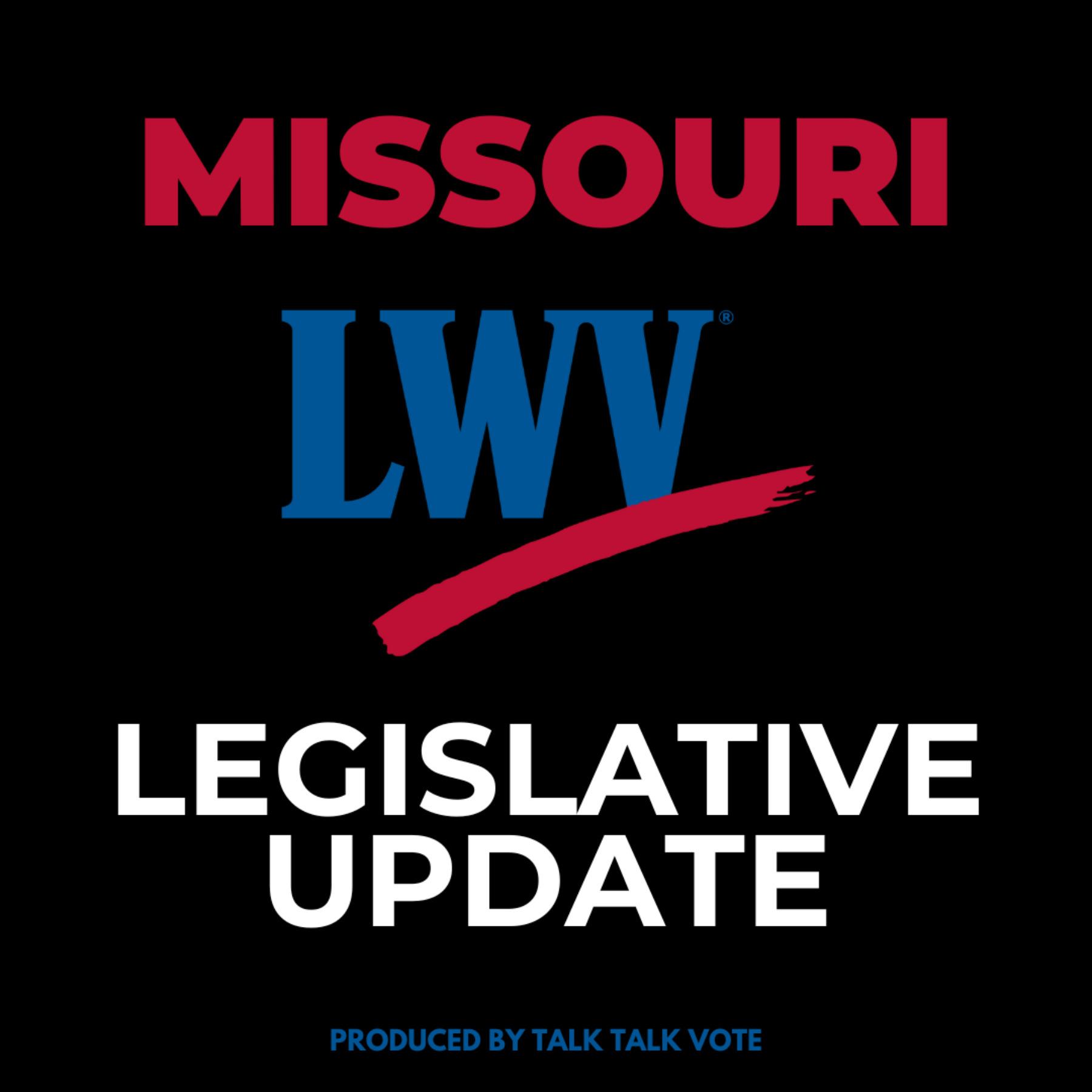 LWVMO: Missouri Legislative Update