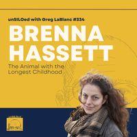 Growing Up Human: The Evolution of Childhood: Brenna Hassett