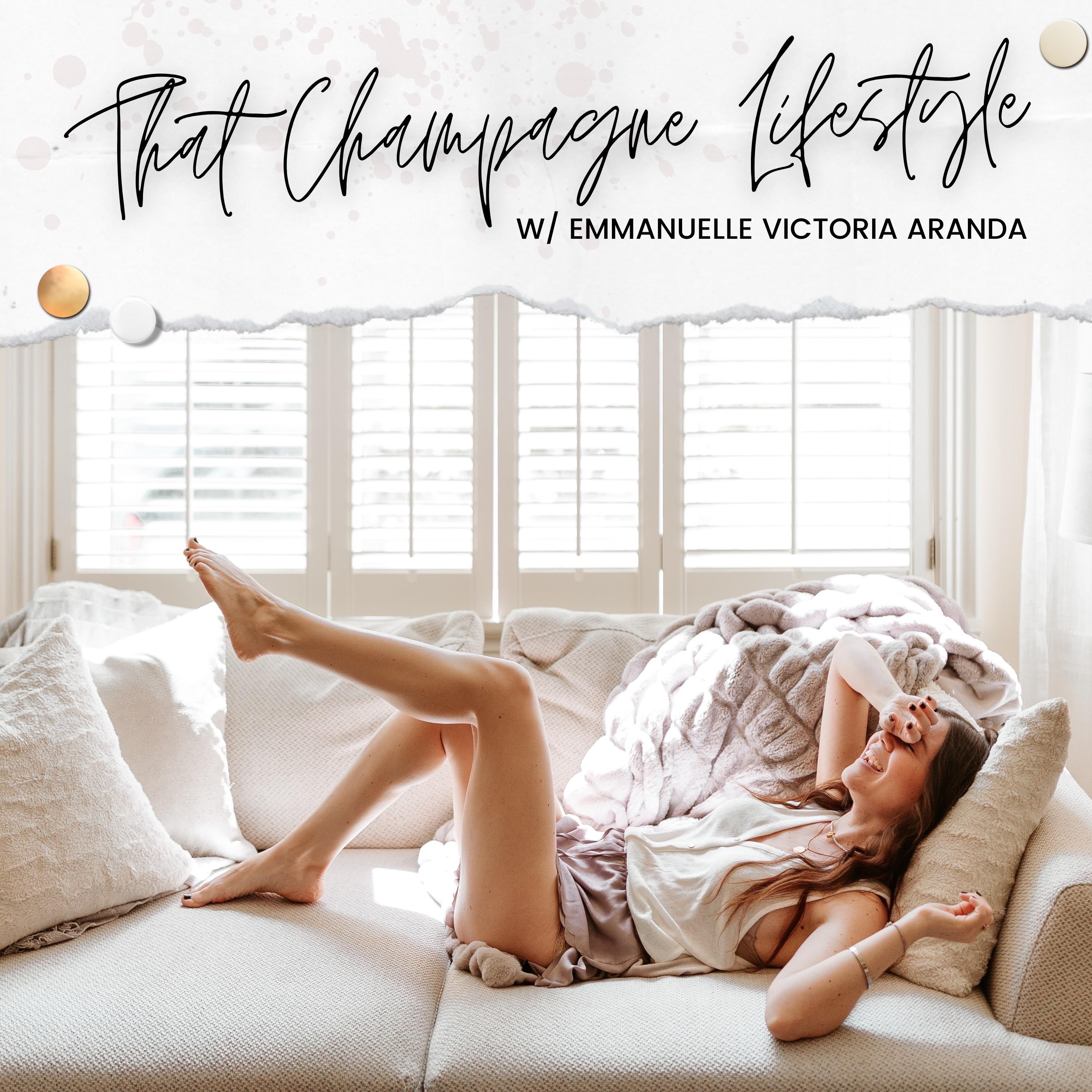 That Champagne Lifestyle With Emmanuelle Victoria Aranda